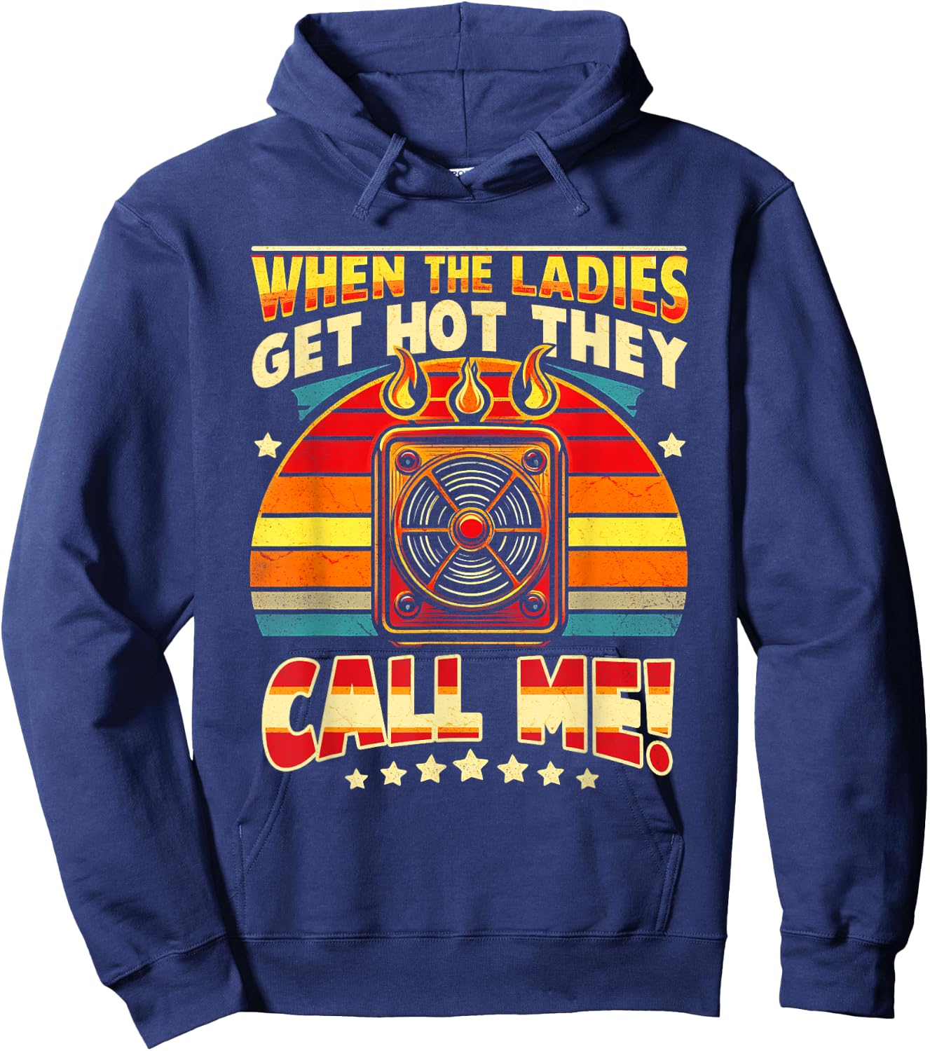 When The Ladies Get-Hot They Call Me HVAC Vintage Sunset Hoodie - Hoodie | Navy