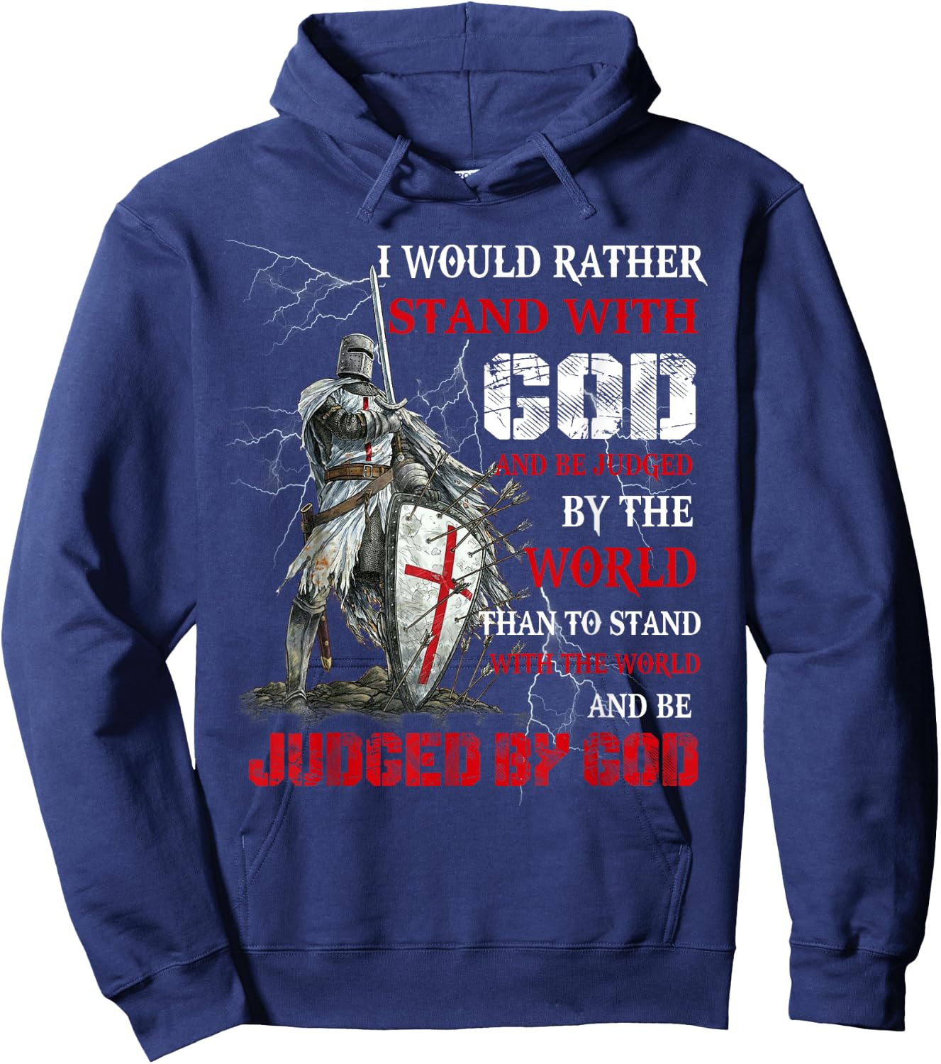 I Would Rather Stand With God Knight templar Hoodie - Hoodie | Navy