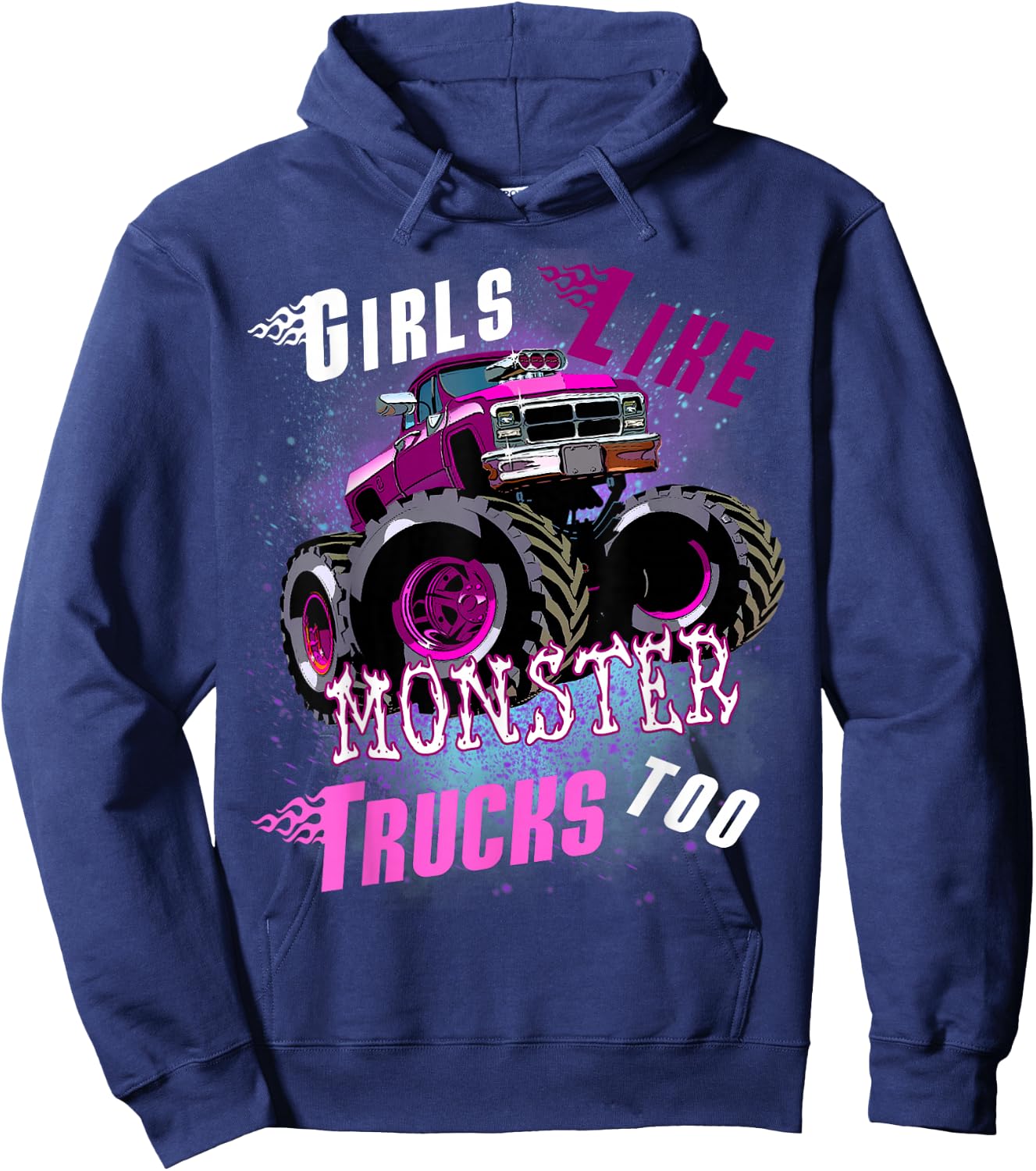 Girls Like Monster Trucks Too Women Monster Truck Hoodie - Hoodie | Navy
