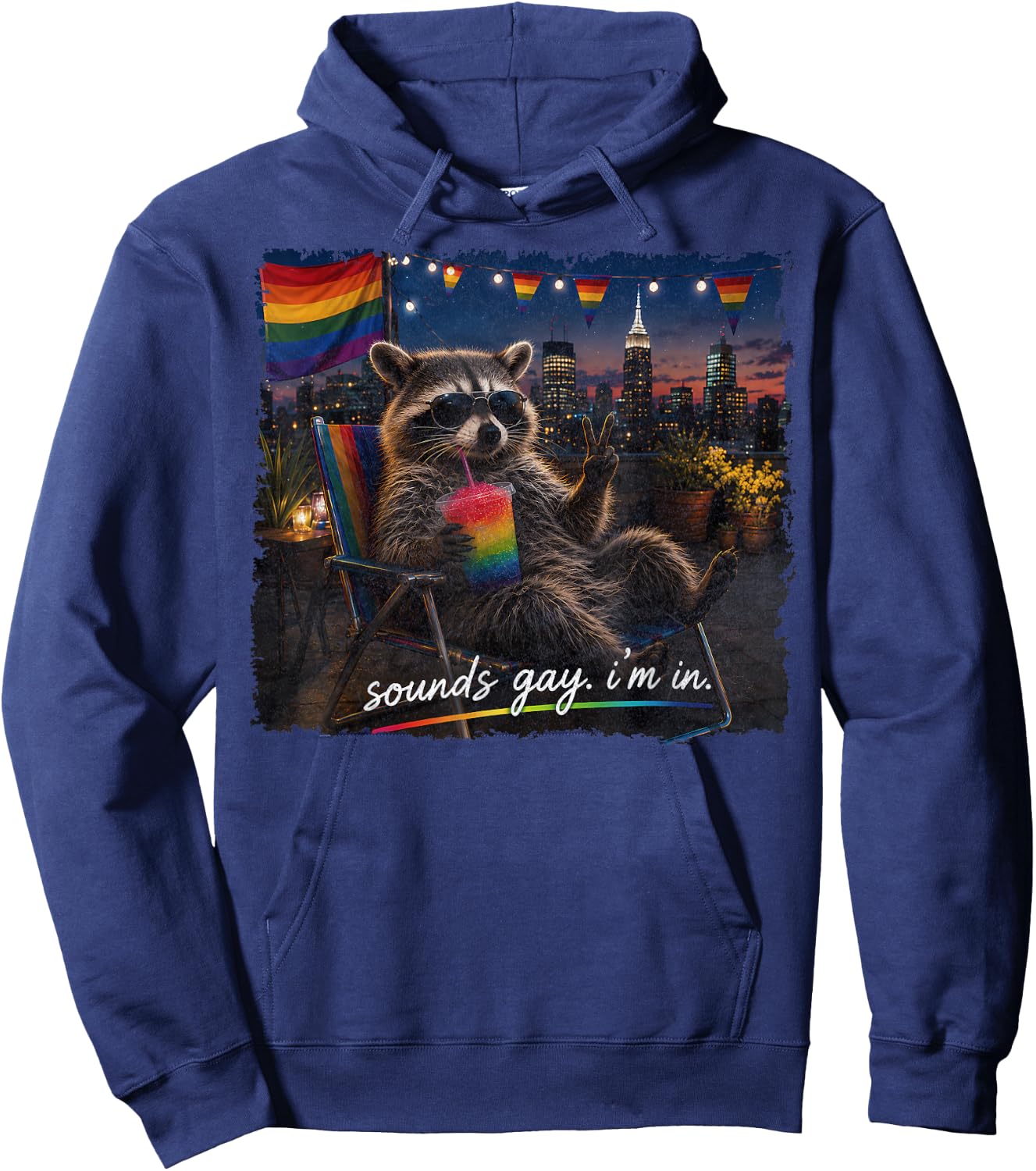 Sounds Gay I'm in Funny Raccoon Rainbow Flag LGBTQ Gay Pride Hoodie - Hoodie | Navy