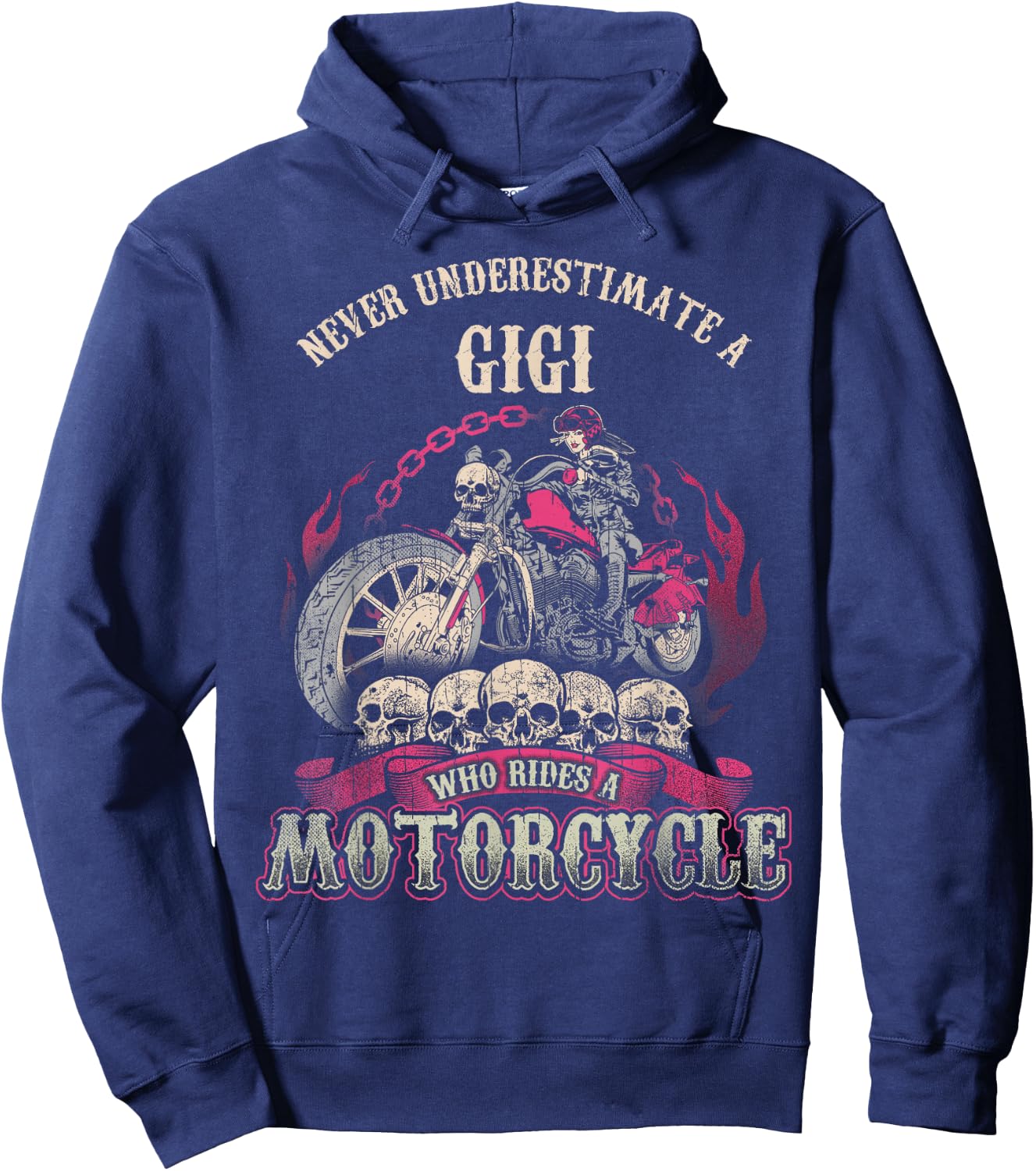 Gigi Biker Chick Gift Never Underestimate Motorcycle Hoodie - Hoodie | Navy