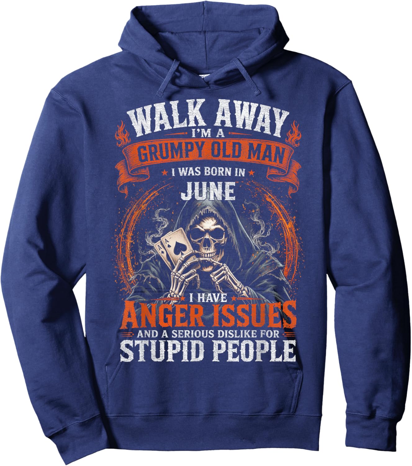 Walk Away I’m A Grumpy Old Man Born in June Hoodie - Hoodie | Navy