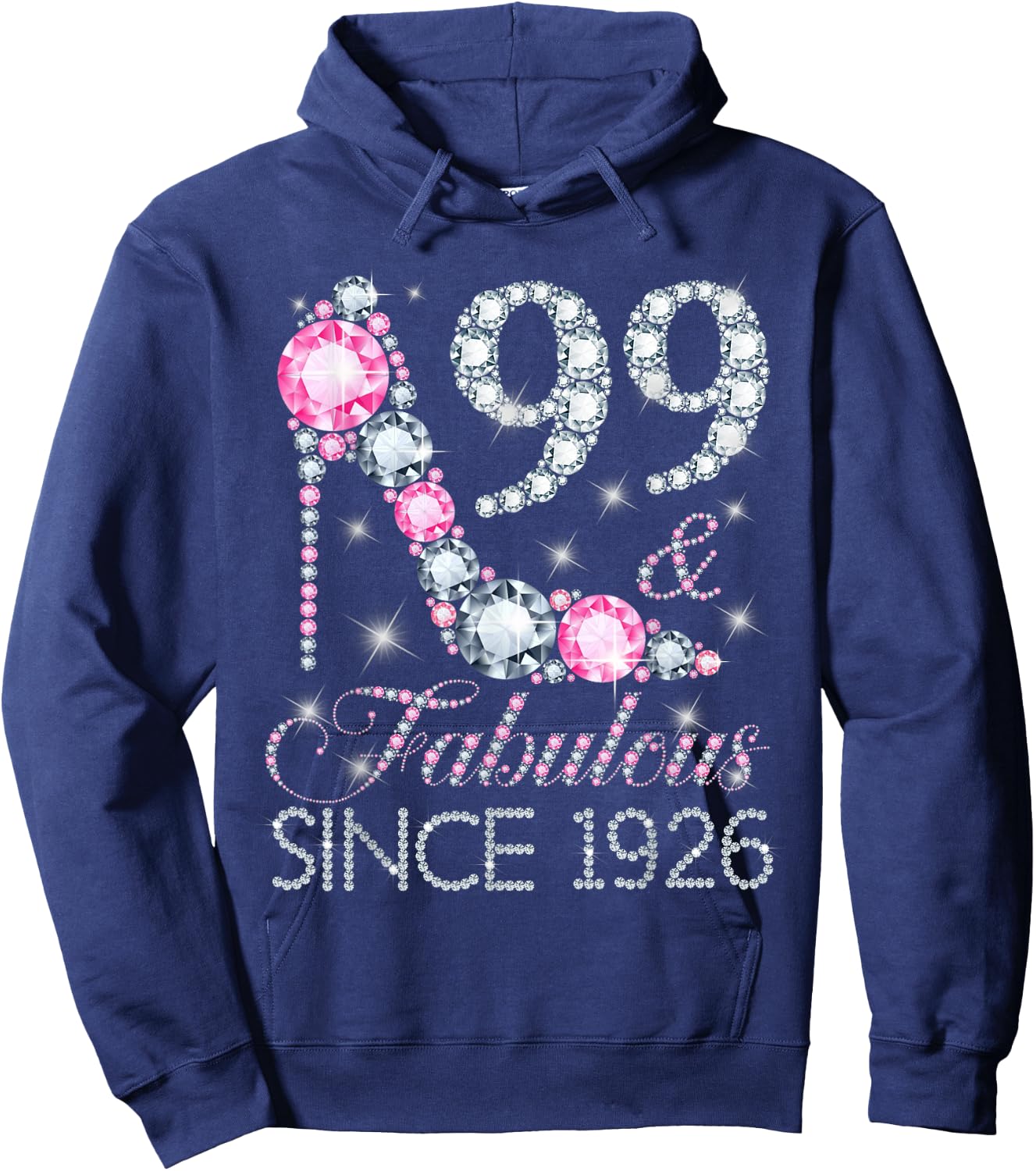 99 And Fabulous Since 1926 Happy 99Th Birthday Girl Lady Hoodie - Hoodie | Navy