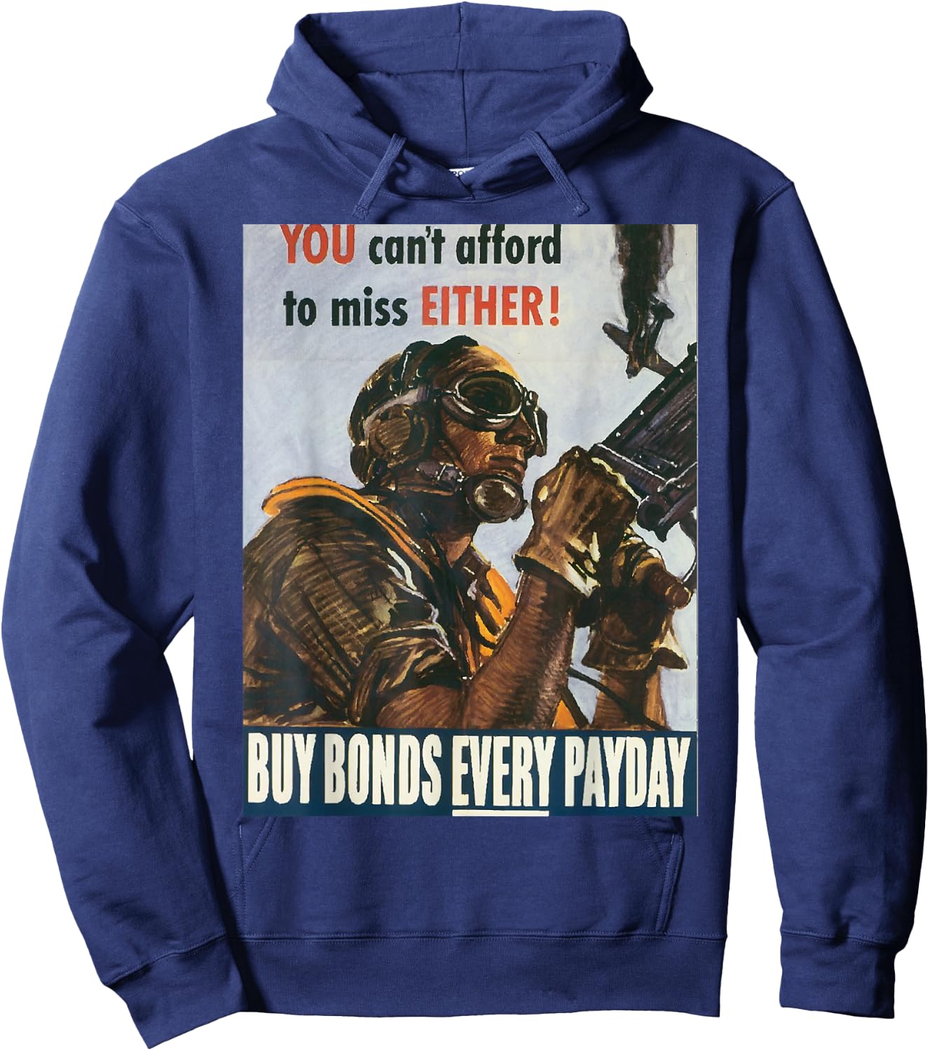 Can't Afford to Miss | WW2 Vintage US Army Propaganda Poster Hoodie - Hoodie | Navy