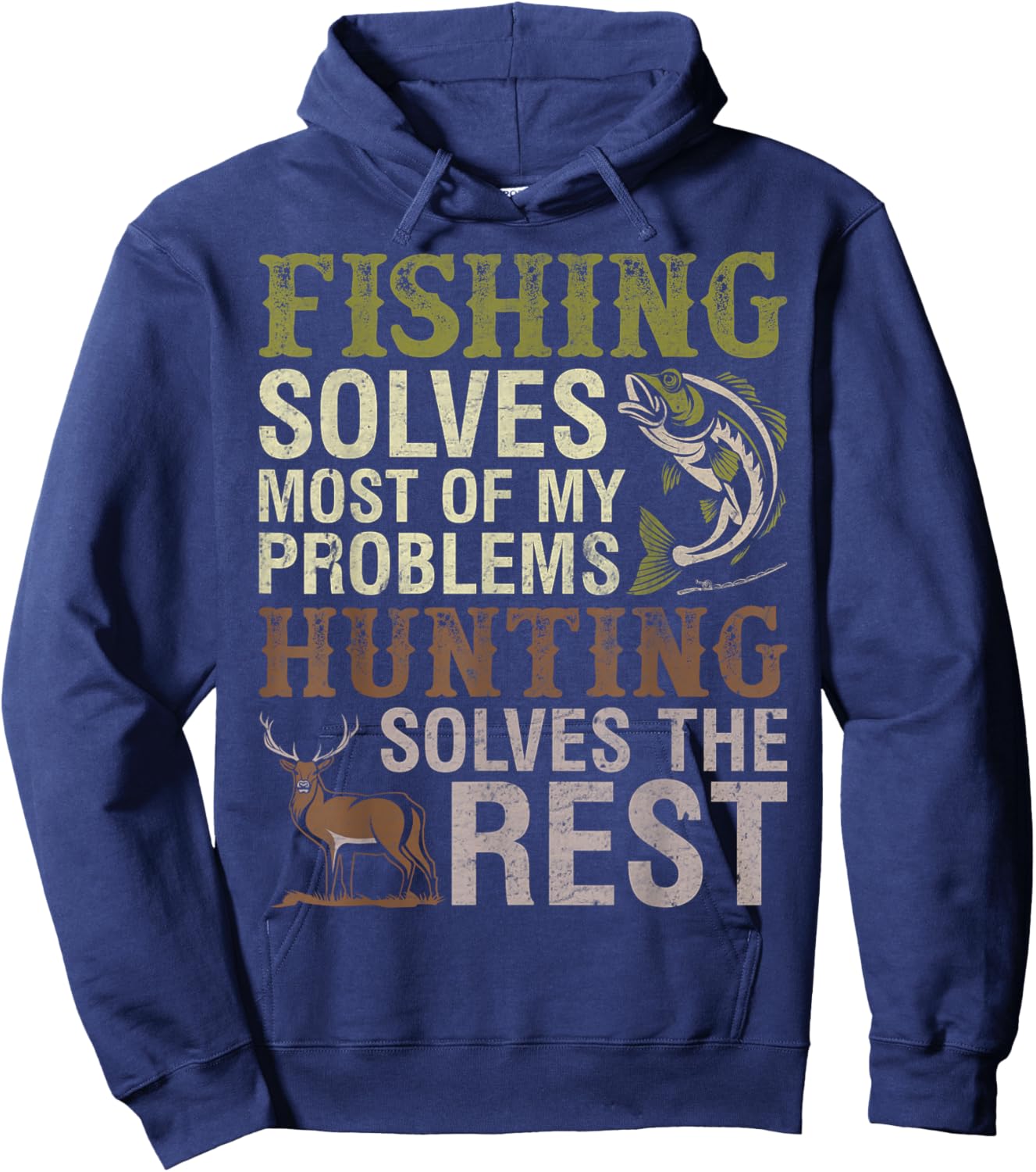 Fishing Hunting Humor Deer Angler Gifts Solves Problems Dad Hoodie - Hoodie | Navy