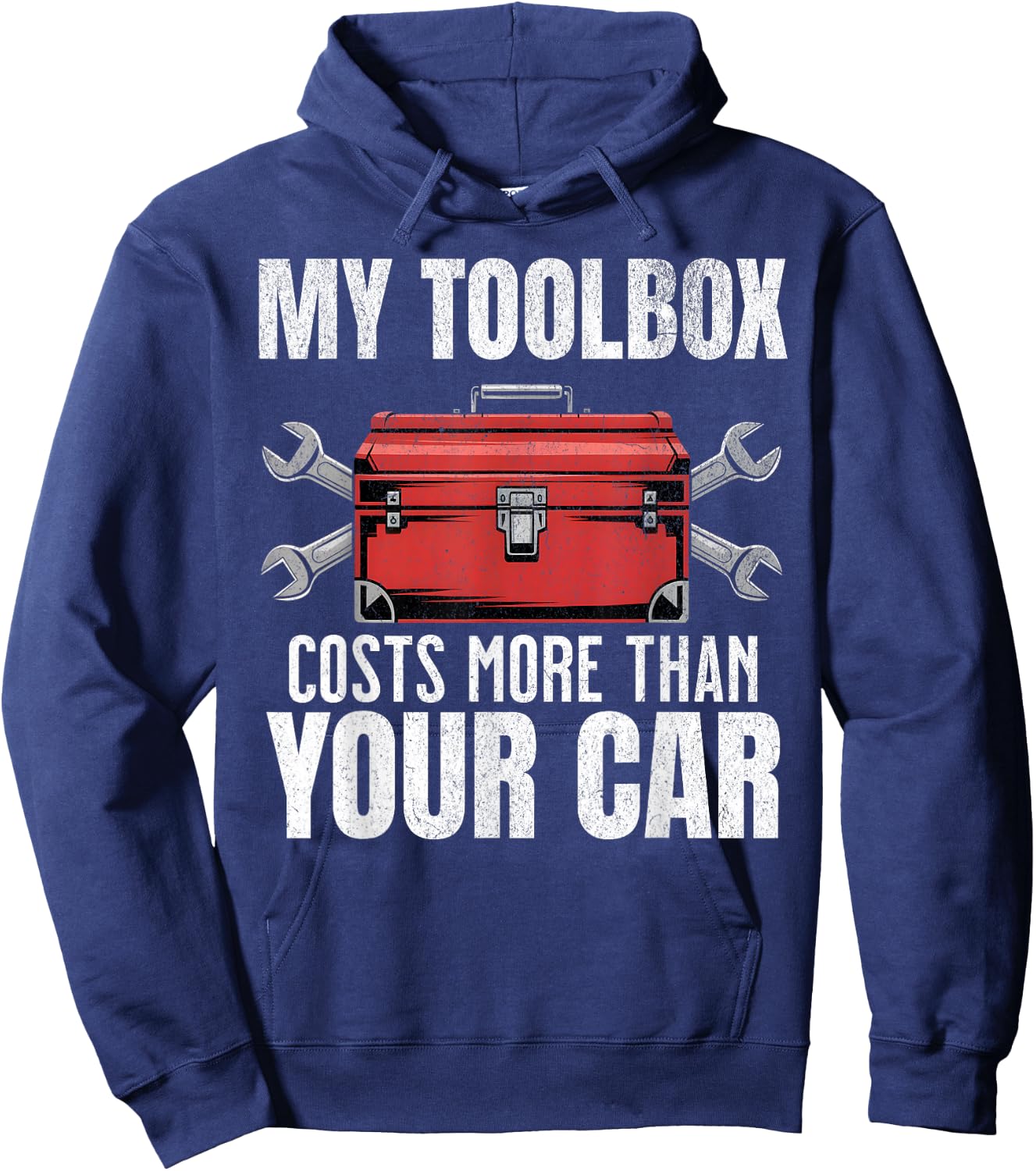 My Toolbox Costs More Than Your Car Funny Auto Mechanic Men Hoodie - Hoodie | Navy
