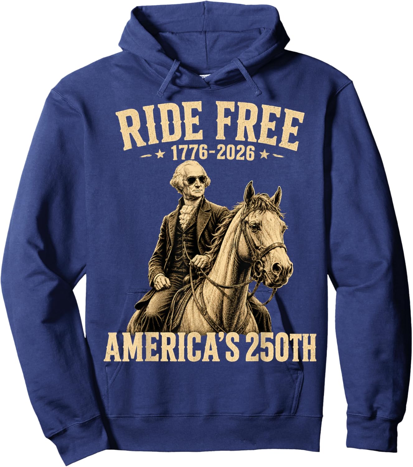 Ride Free 1776 2026 Horse 250th Anniversary USA 250 Years Hoodie - Hoodie | Navy
