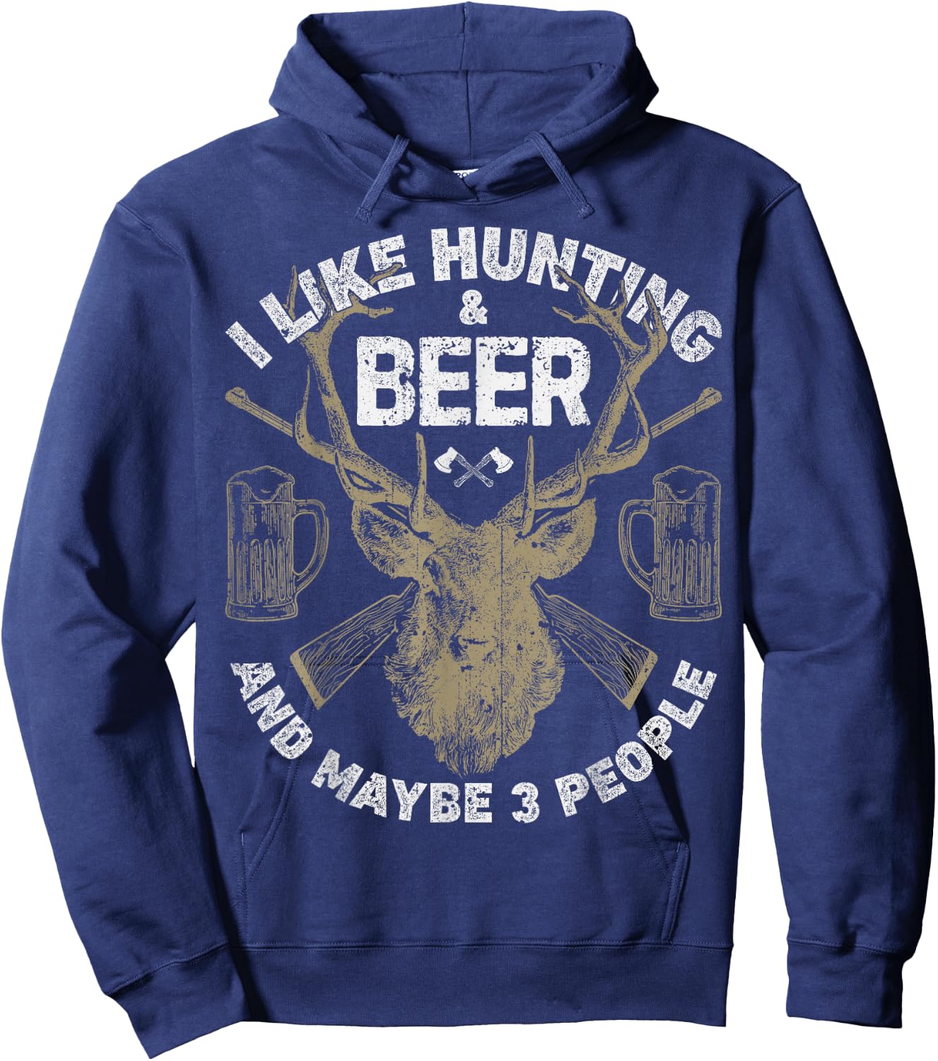 I Like Hunting & Beer And Maybe 3 People T shirt Men Hunter Hoodie - Hoodie | Navy