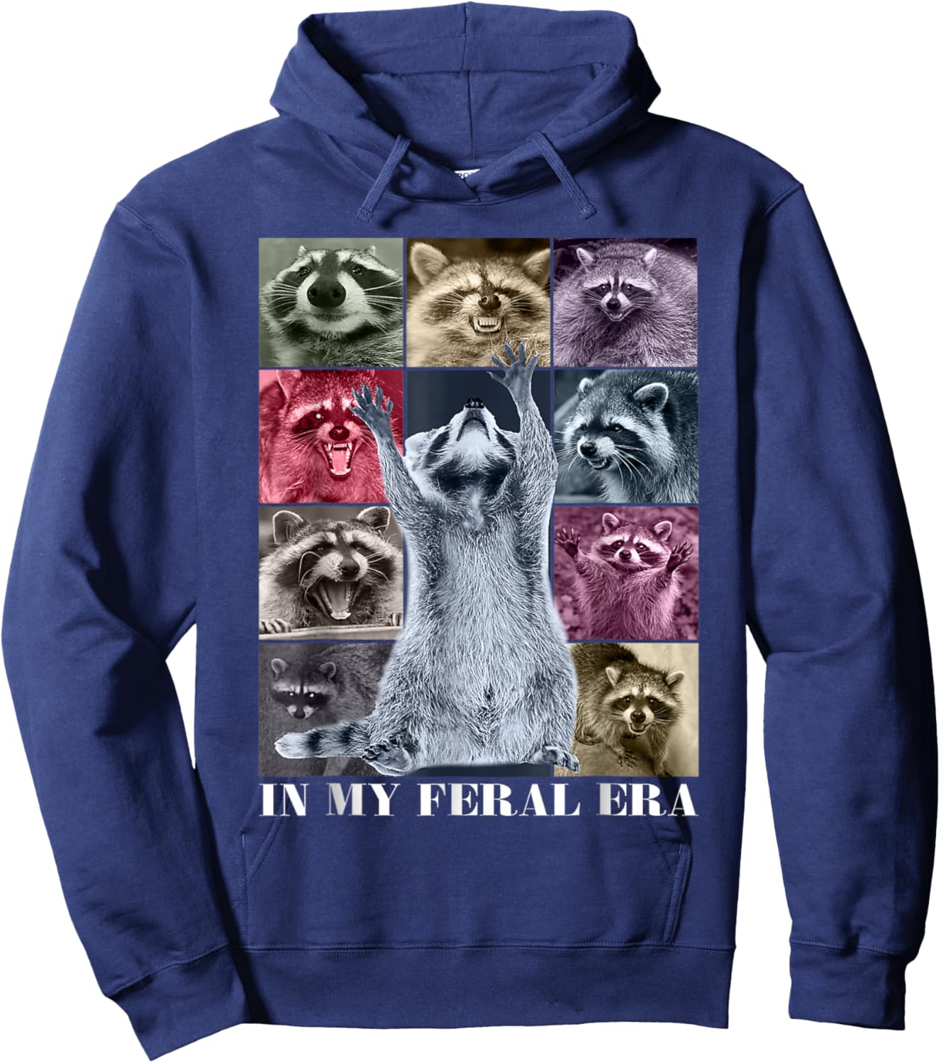 In My Feral Era Funny Raccoon Animal Meme Racoons Team Trash Hoodie - Hoodie | Navy