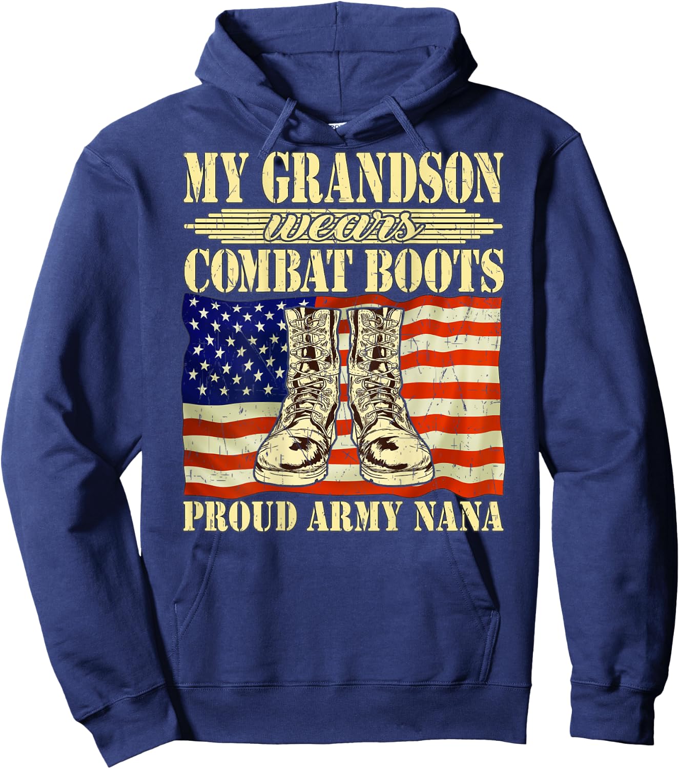 My Grandson Wears Combat Boots Military Proud Army Nana Gift Hoodie - Hoodie | Navy