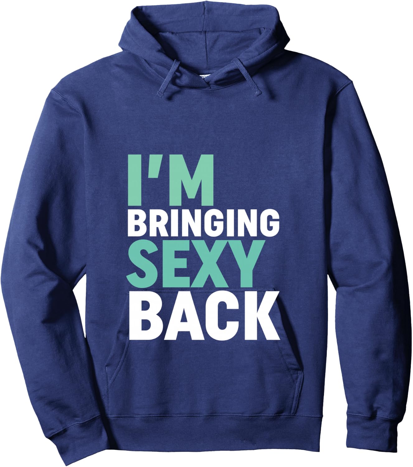 Funny Motivational Gym Workout Bringing Sexy Back Hoodie - Hoodie | Navy