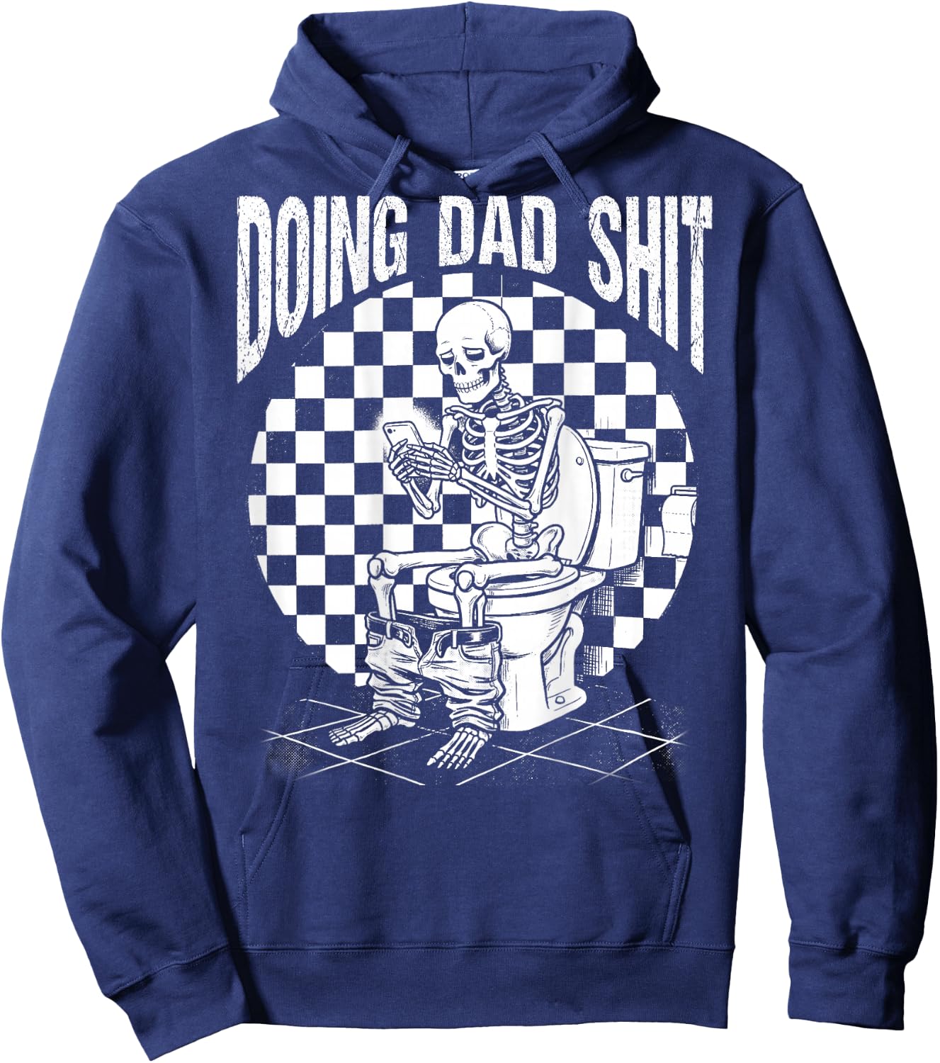 (ON Back) Doing Dad Shit Funny Skeleton Toilet Hoodie - Hoodie | Navy