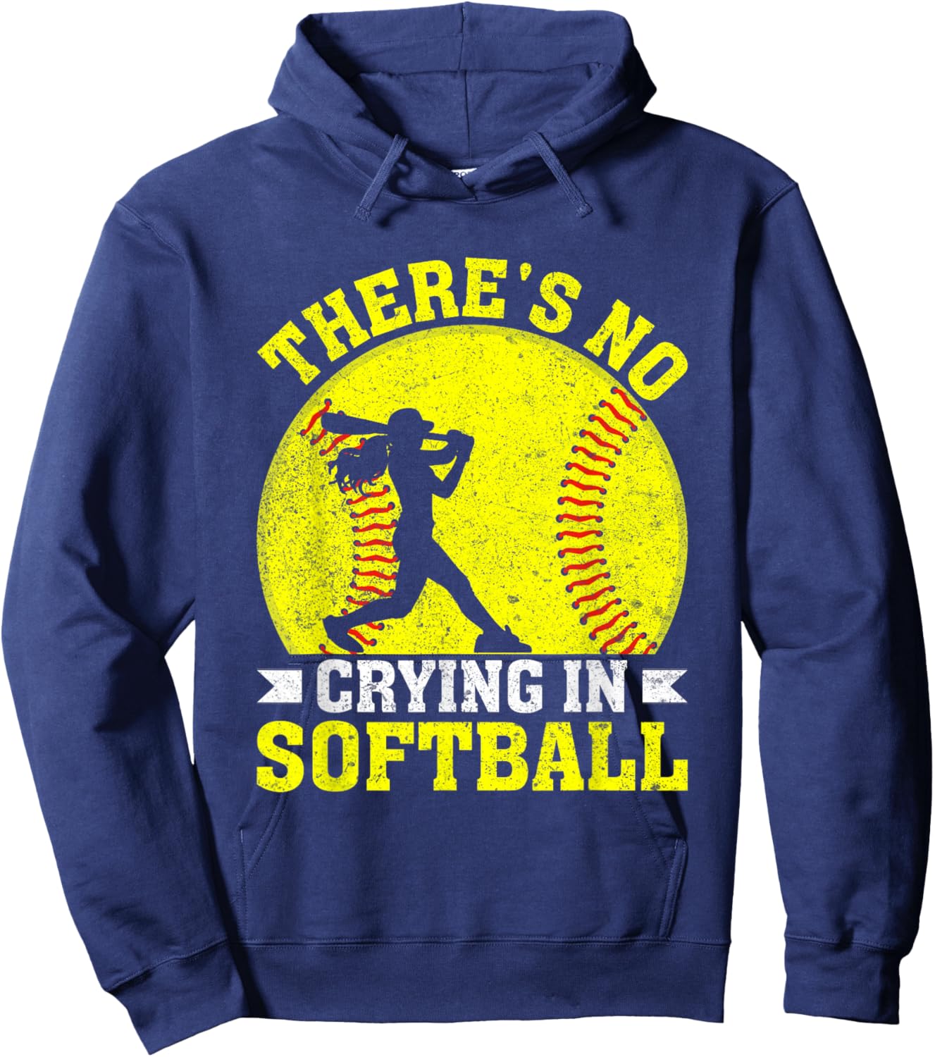 There's No Crying In Softball Motivational Quote Hoodie - Hoodie | Navy