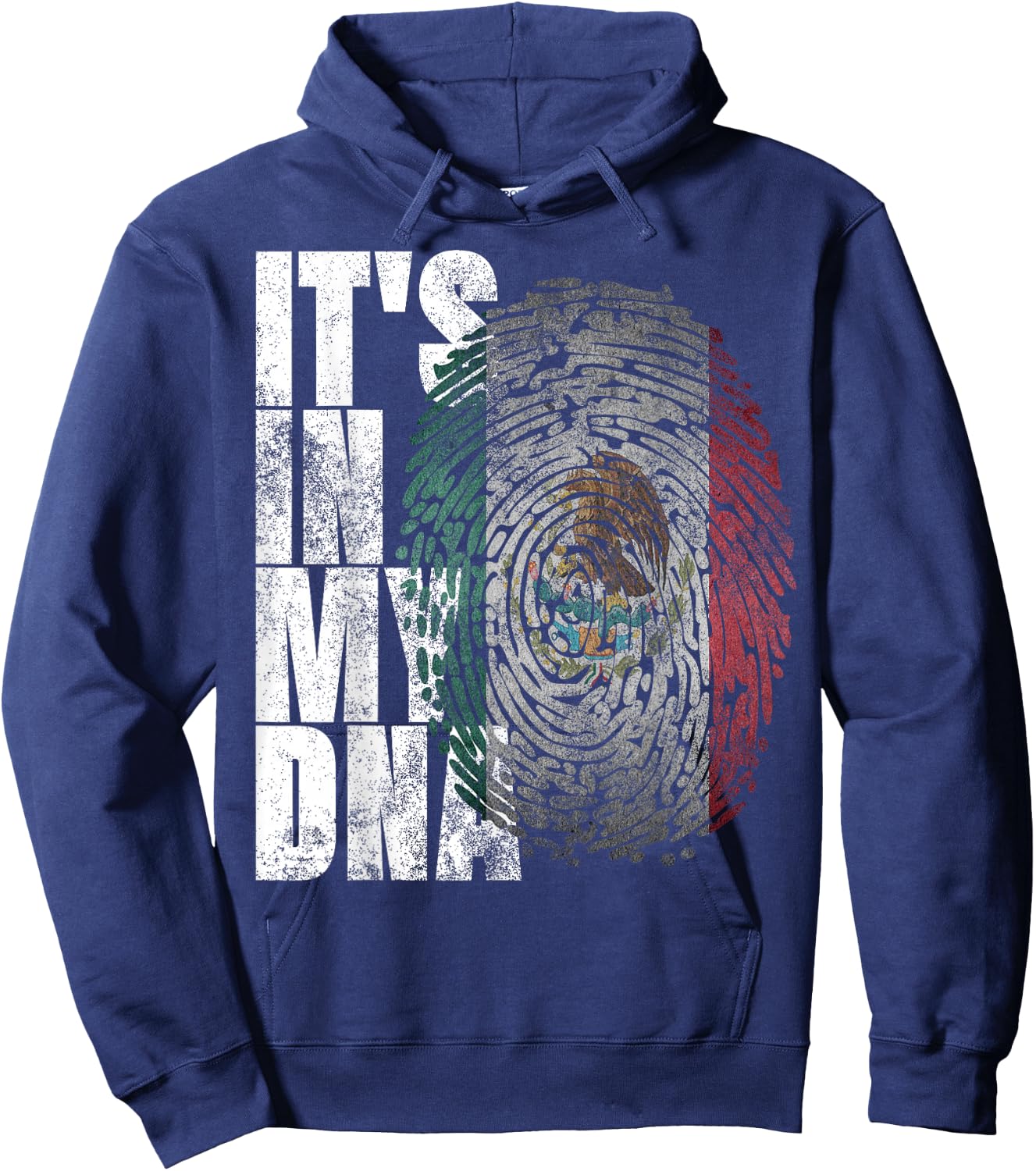It's in My DNA Mexican Proud Hispanic Gift Mexico Flag Hoodie - Hoodie | Navy