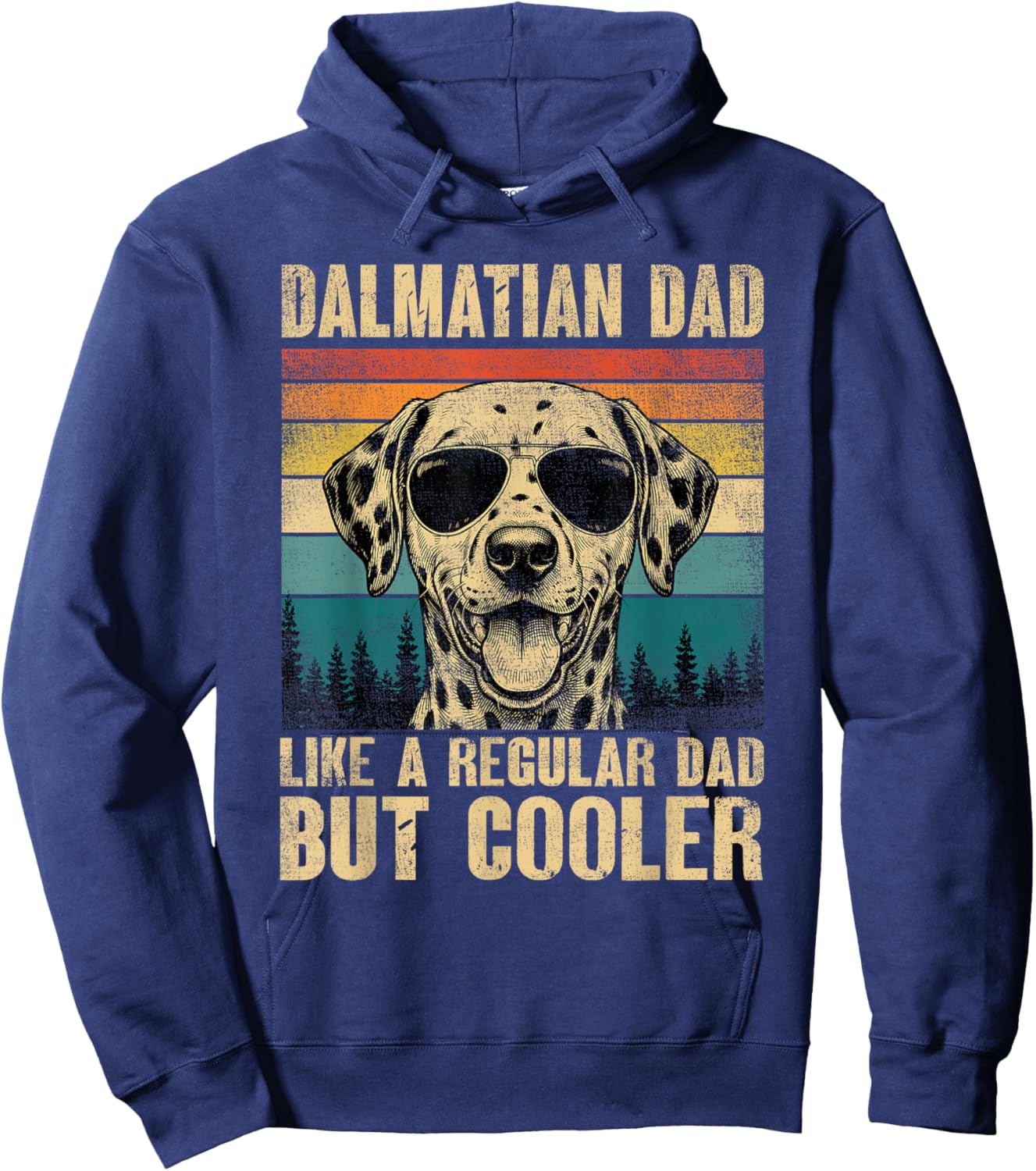 Dalmatian Dad Like A Regular Daddy But Cooler Vintage Hoodie - Hoodie | Navy
