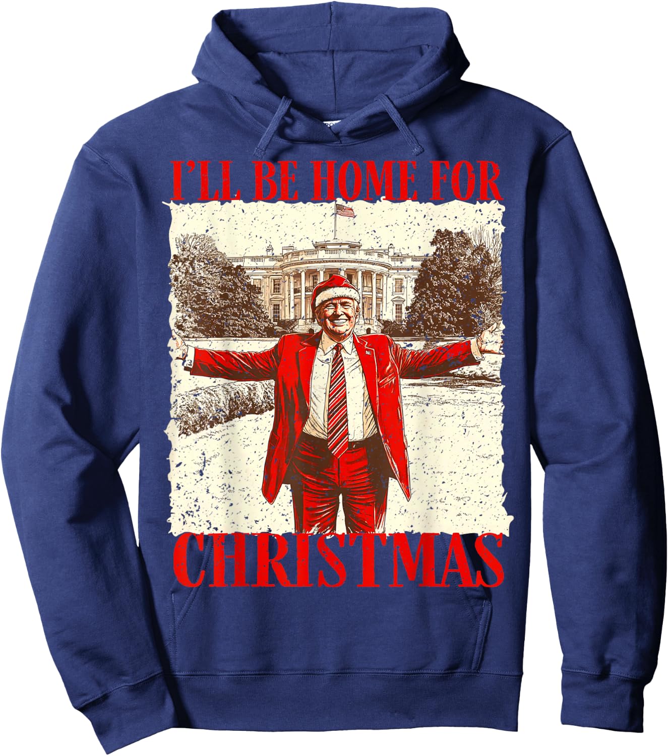 Novelty Political Apparel Funny Trump 2024 I'll Be Home For Christmas White House Hoodie - Hoodie | Navy