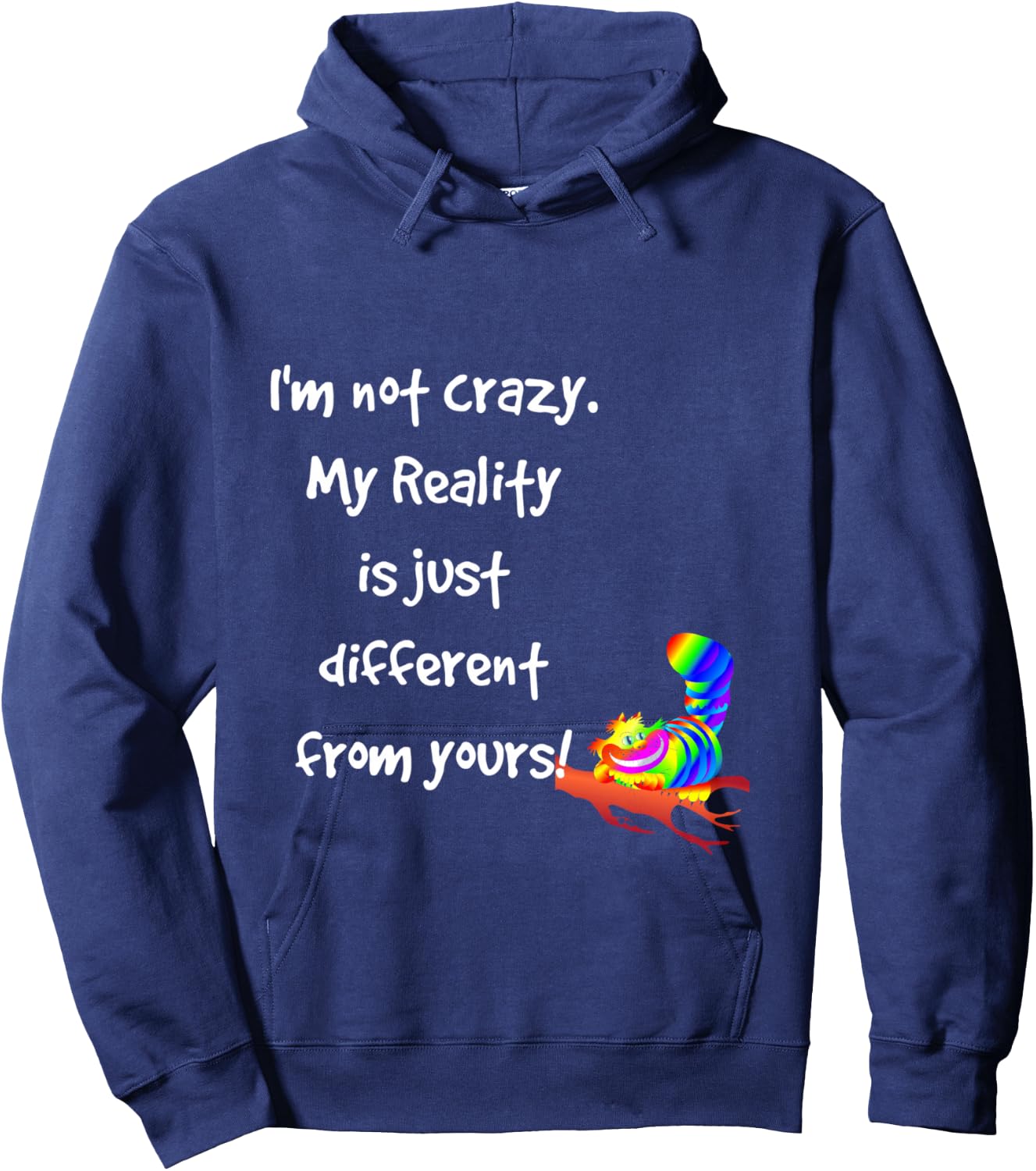 Cheshire Cat Quote Alice in Wonderland Costume I'm not crazy Hoodie - Hoodie | Navy