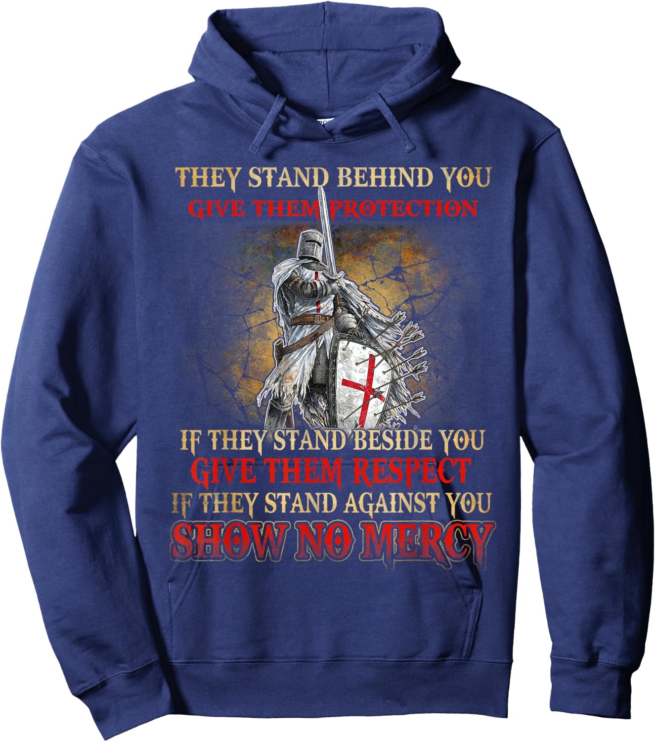 Knight Templar If They Stand Behind You Give Them Protection Hoodie - Hoodie | Navy