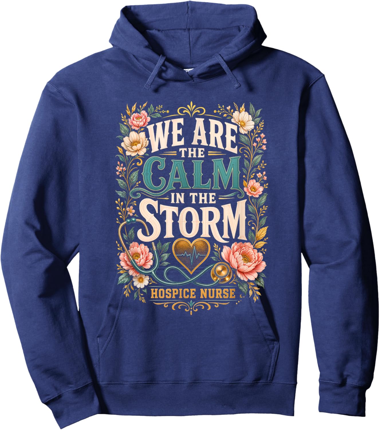 We are The Calm in The Storm Hospice Nurse Hoodie - Hoodie | Navy