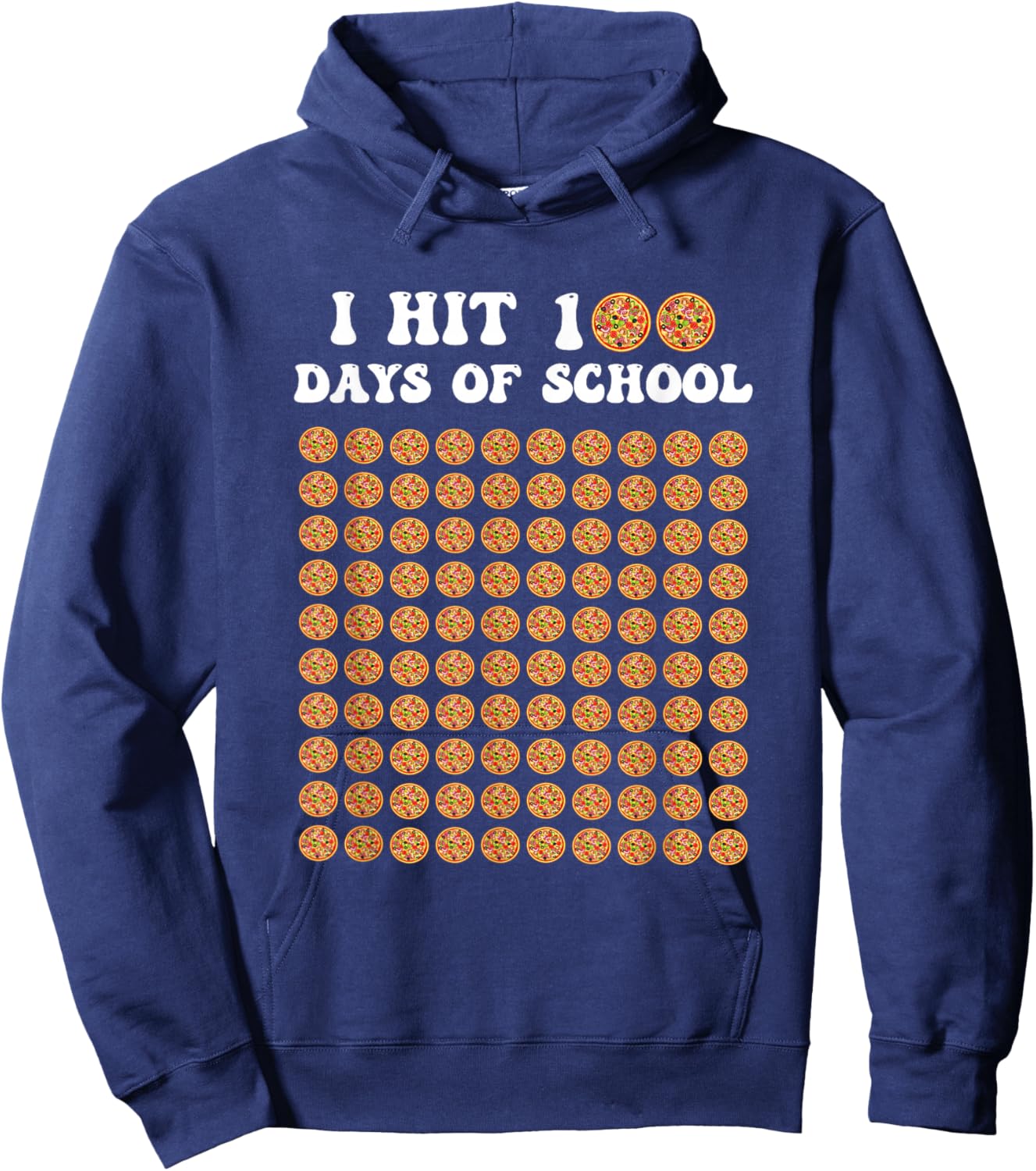 I Hit 100 Days of School Pizza 100th Day of school Party Hoodie - Hoodie | Navy