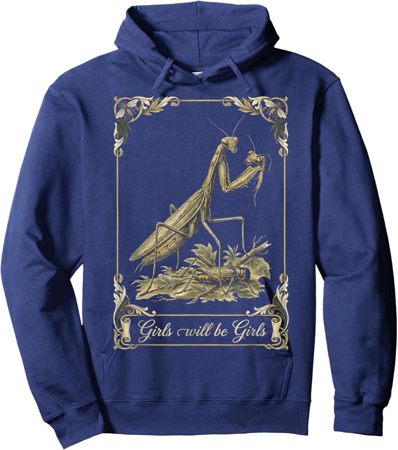 Girls Will Be Girls Praying Mantis Dark Humor Vintage Gothic Hoodie - Hoodie | Navy