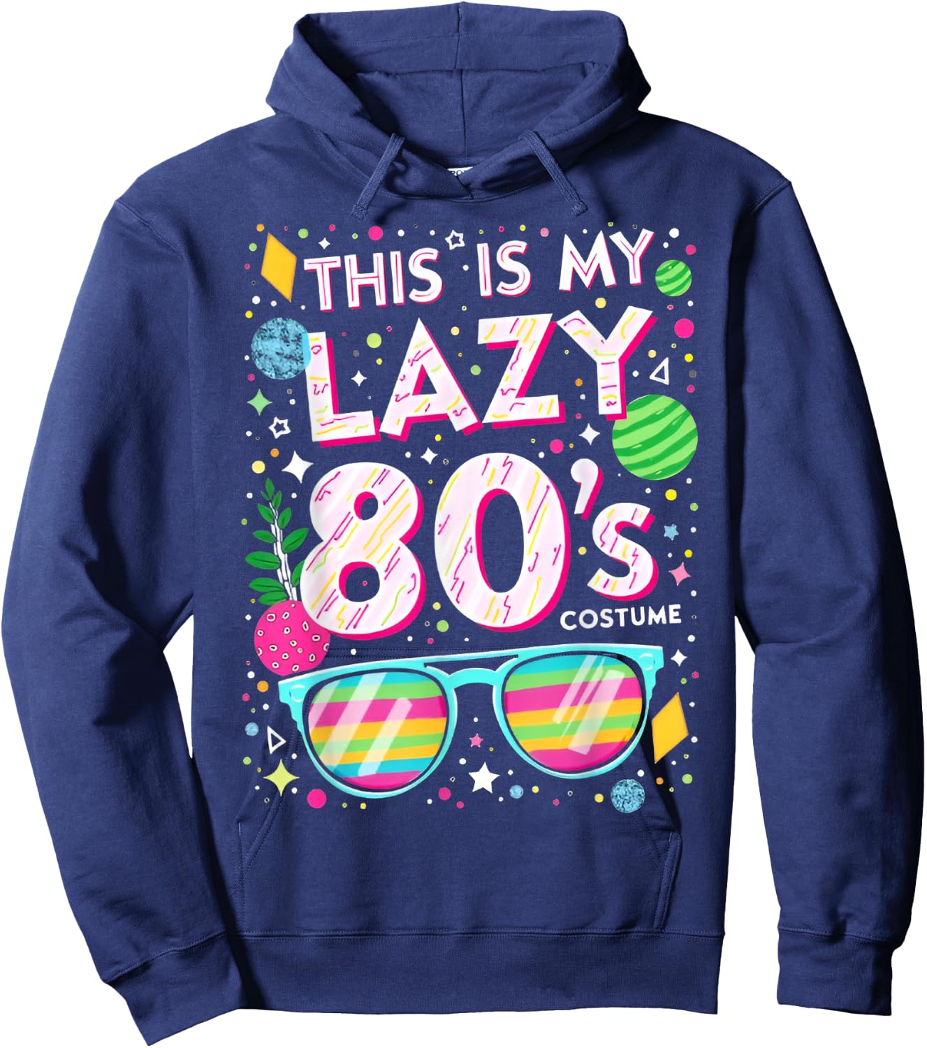 This Is My lazy 80s Costume 80s Party 80's Outfit Men Women Hoodie - Hoodie | Navy