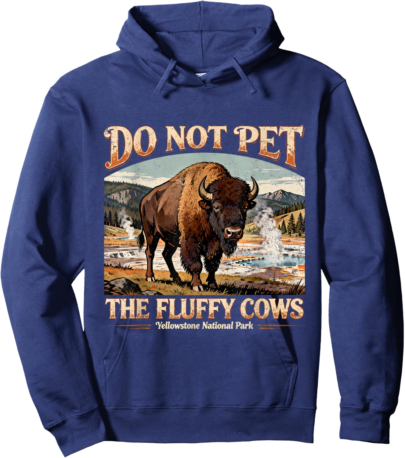Retro Do Not Pet The Fluffy Cows Yellowstone National Park Hoodie - Hoodie | Navy