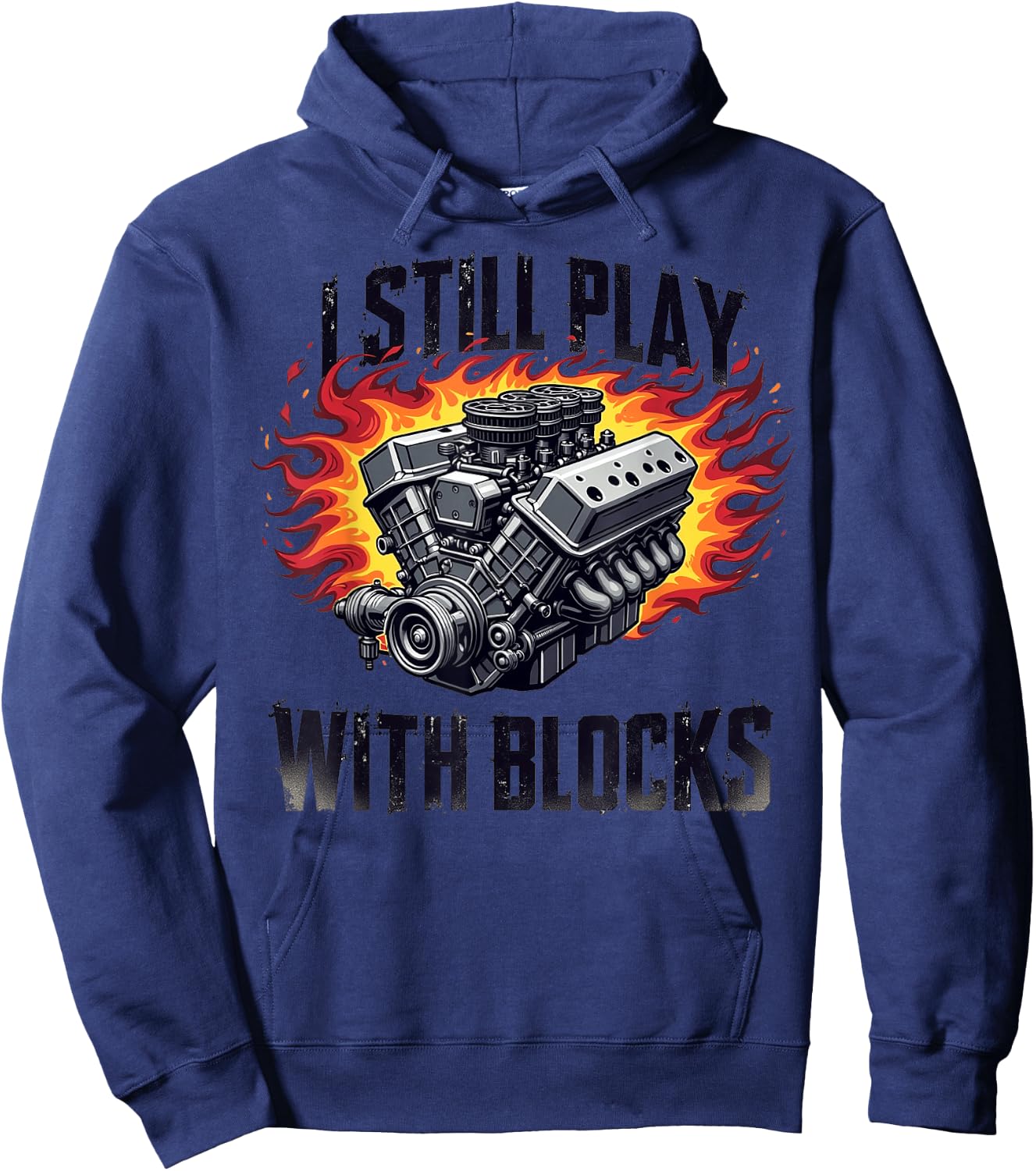 I Still Play With Blocks Funny Mechanic Garage Motor Engine Hoodie - Hoodie | Navy