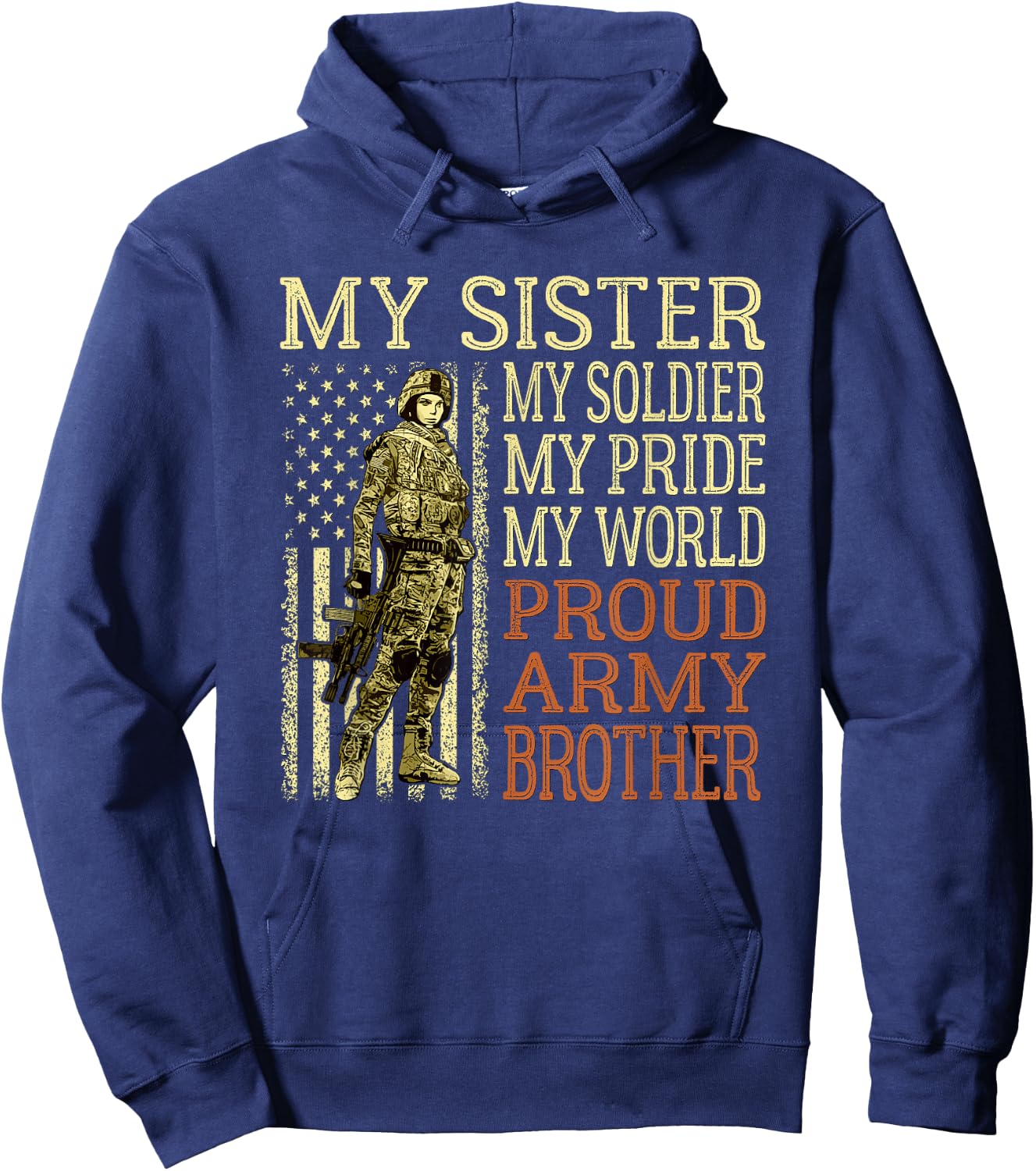 My Sister My Soldier Hero Proud Army Brother Military Family Hoodie - Hoodie | Navy