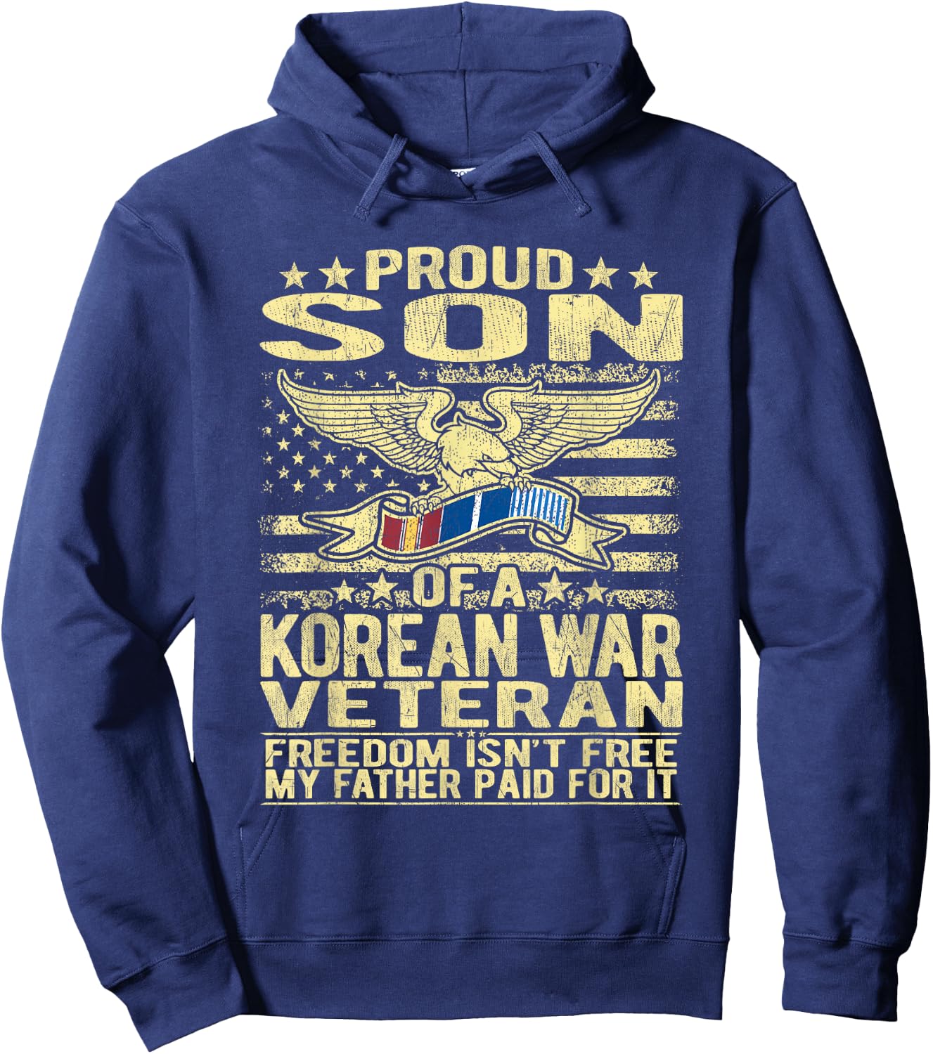 Freedom Isn't Free - Proud Son Of A Korean War Veteran Gift Hoodie - Hoodie | Navy