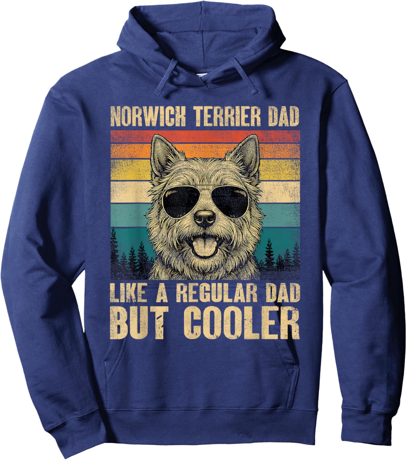 Norwich Terrier Dad Like A Regular Daddy But Cooler Vintage Hoodie - Hoodie | Navy