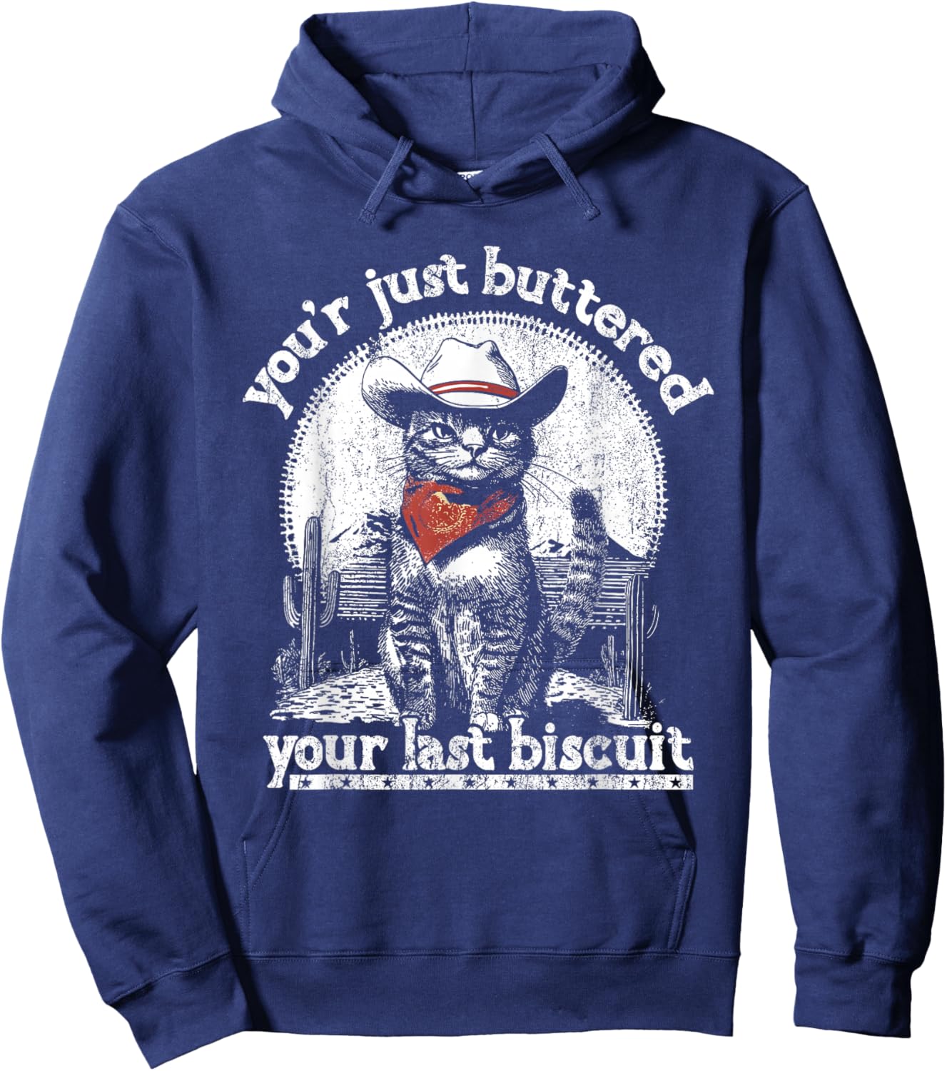You've Just Buttered Your Last Biscuit Western Cat Cowboy Hoodie - Hoodie | Navy