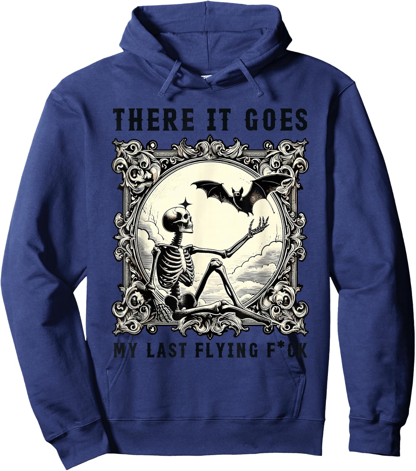 There It Goes My Last Flying Fuck Skeletons Funny Halloween Hoodie - Hoodie | Navy