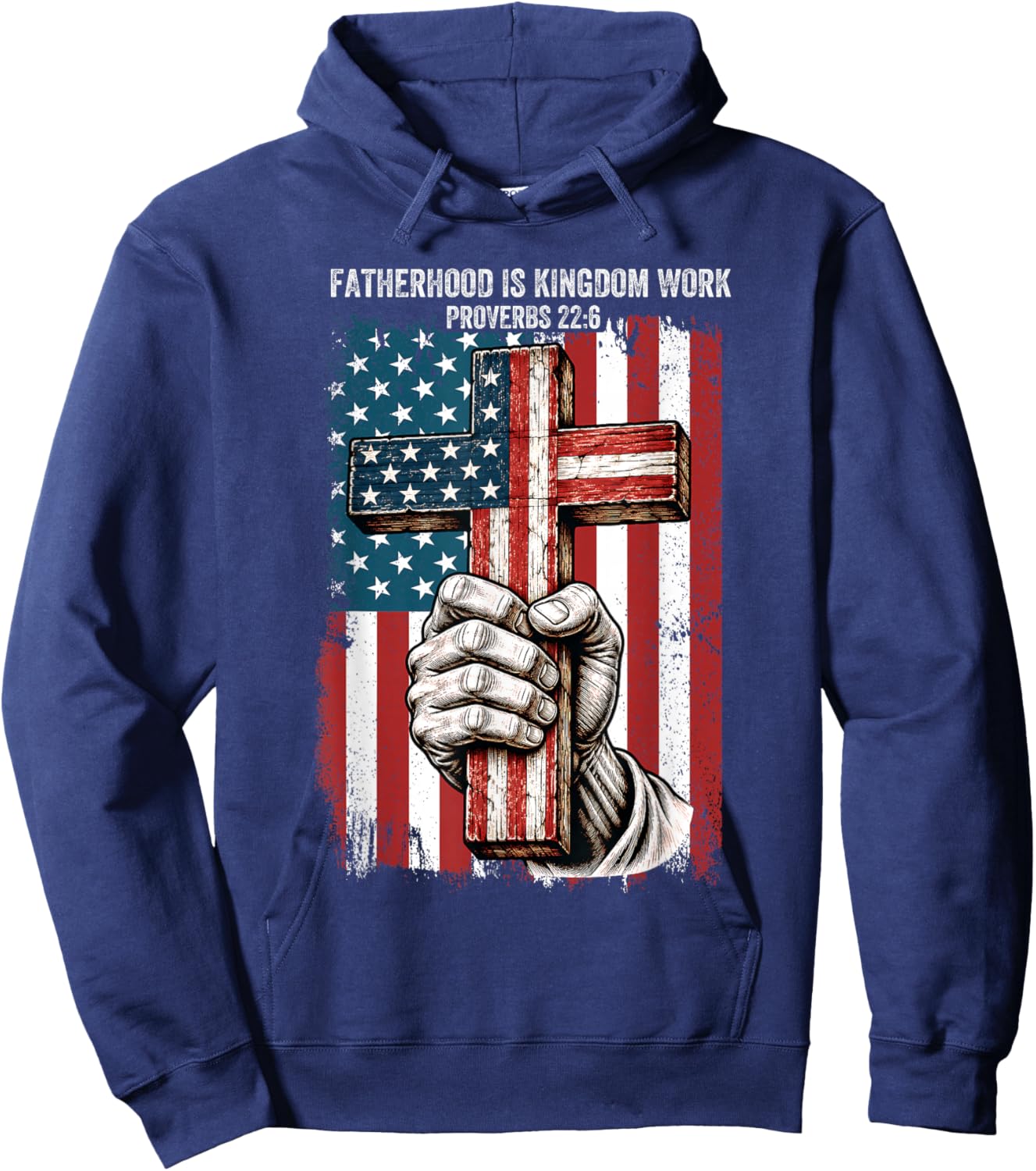 Fatherhood is Kingdom Work Christian Dad Flag Father's Day Hoodie - Hoodie | Navy