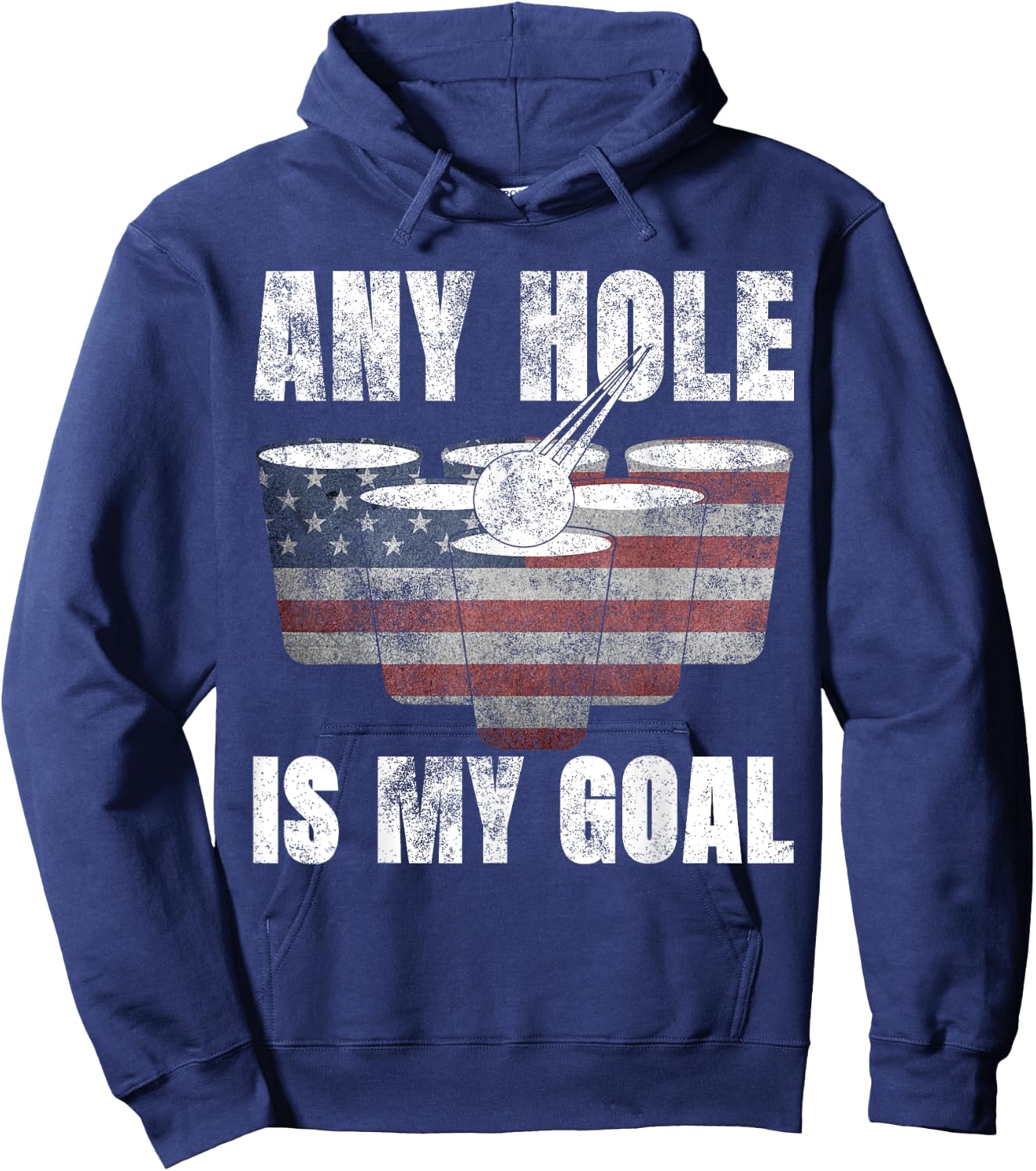 Any Hole Is My Goal Shirt 4th July Gifts USA Flag Beer Pong Men Hoodie - Hoodie | Navy