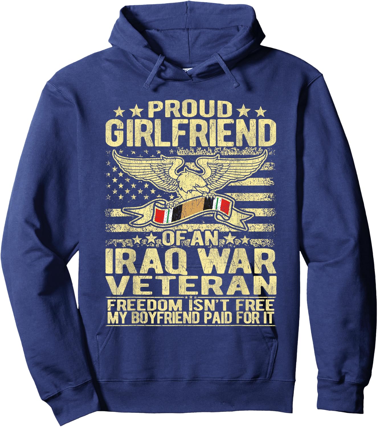 Proud Girlfriend Of Iraq War Veteran - Military Lover Gifts Hoodie - Hoodie | Navy