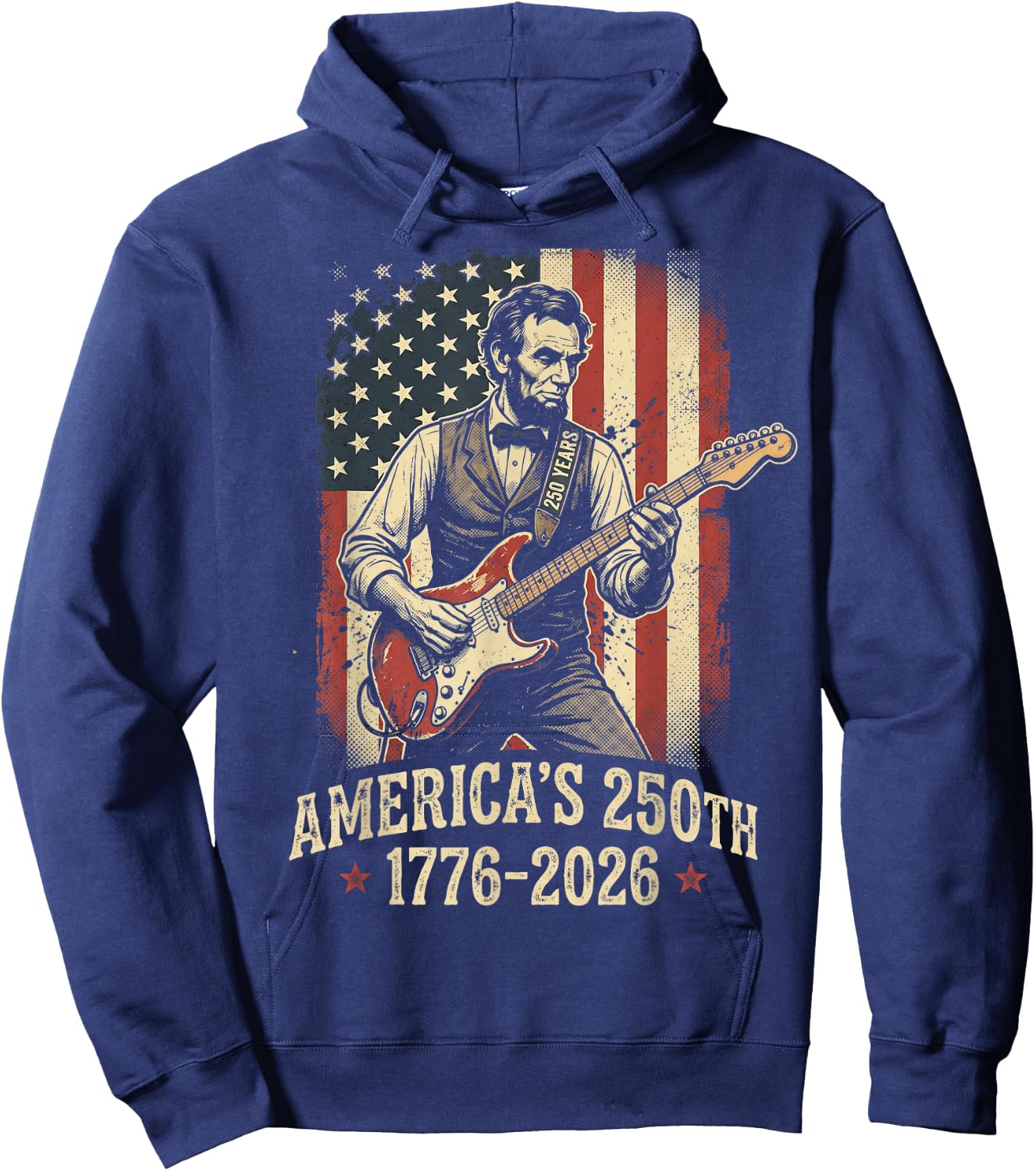 250 Years Abe Lincoln Playing Guitar 250th Anniversary USA Hoodie - Hoodie | Navy