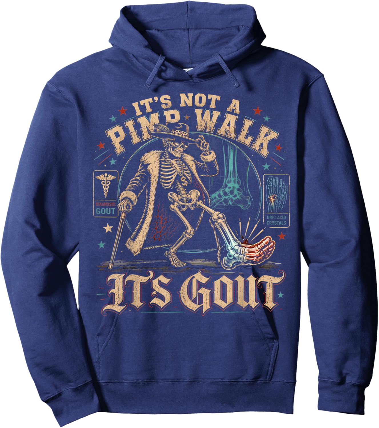 Funny Gout Saying It's Not A Pimp Walk Its Gout Joke Humor Hoodie - Hoodie | Navy
