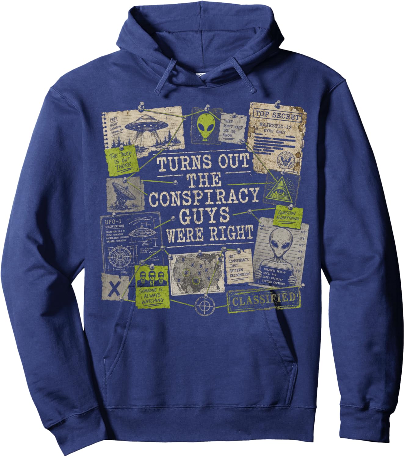 Turns Out The Conspiracy Guys were Right UFO Art Hoodie - Hoodie | Navy