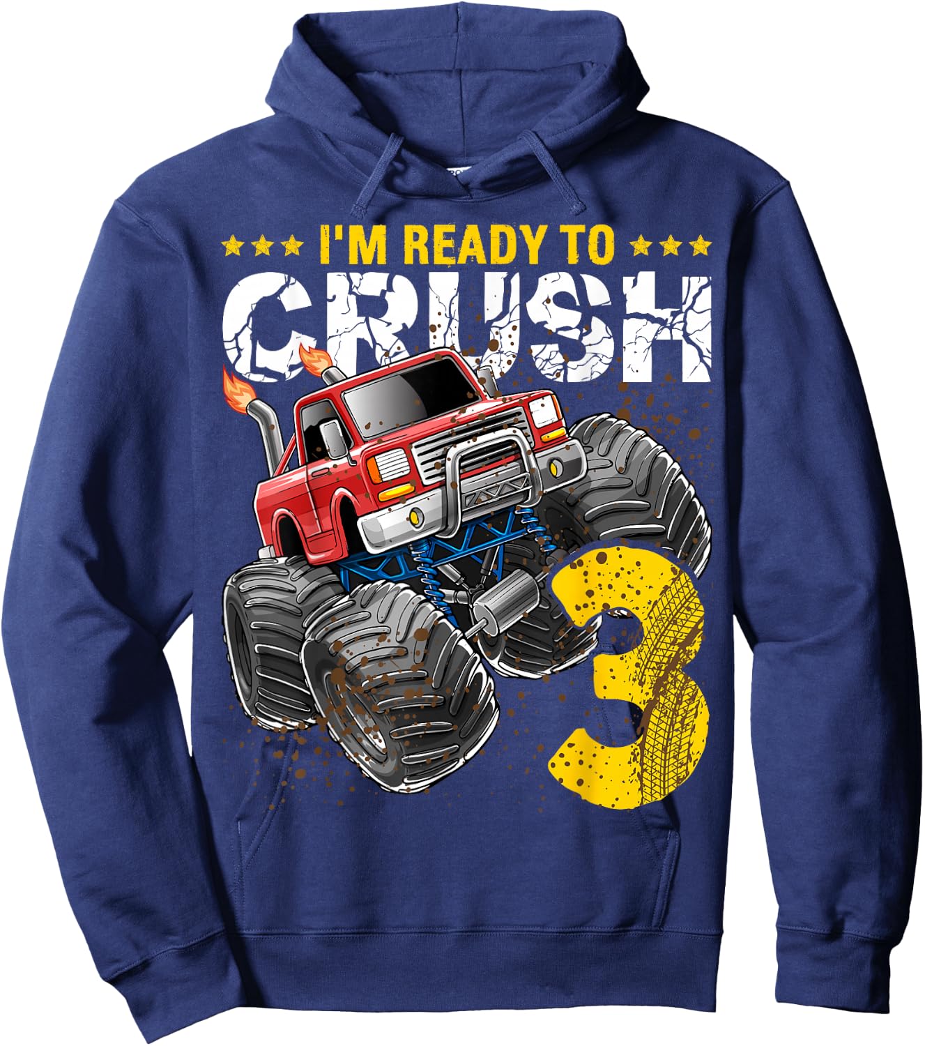 I'm Ready to Crush 3 Monster Truck 3rd Birthday Gift Boys Hoodie - Hoodie | Navy