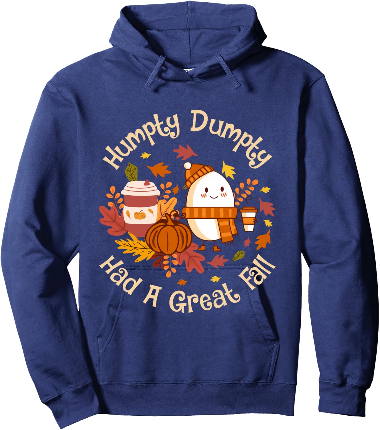 Humpty Dumpty Had A Great Fall Cute Autumn Pun Hoodie - Hoodie | Navy