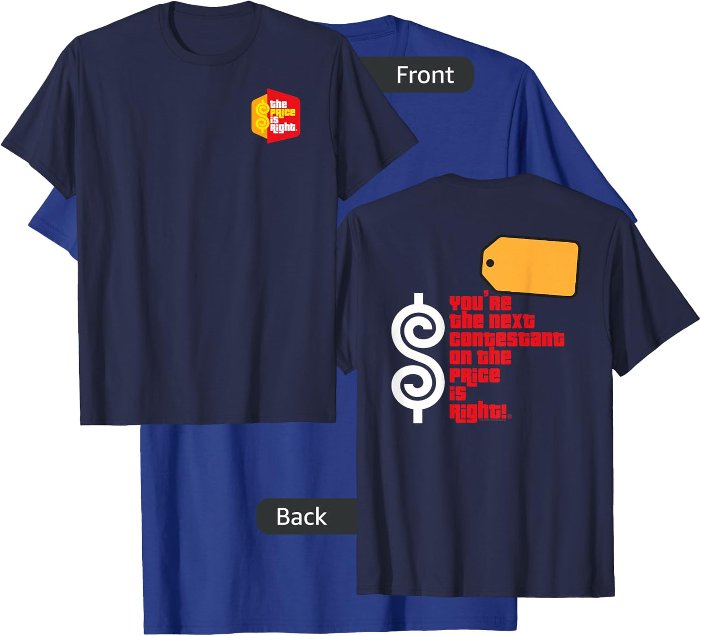 Price is Right : You're the Next Contestant - -Adults, Blue, Small T-Shirt - T-Shirt | Royal