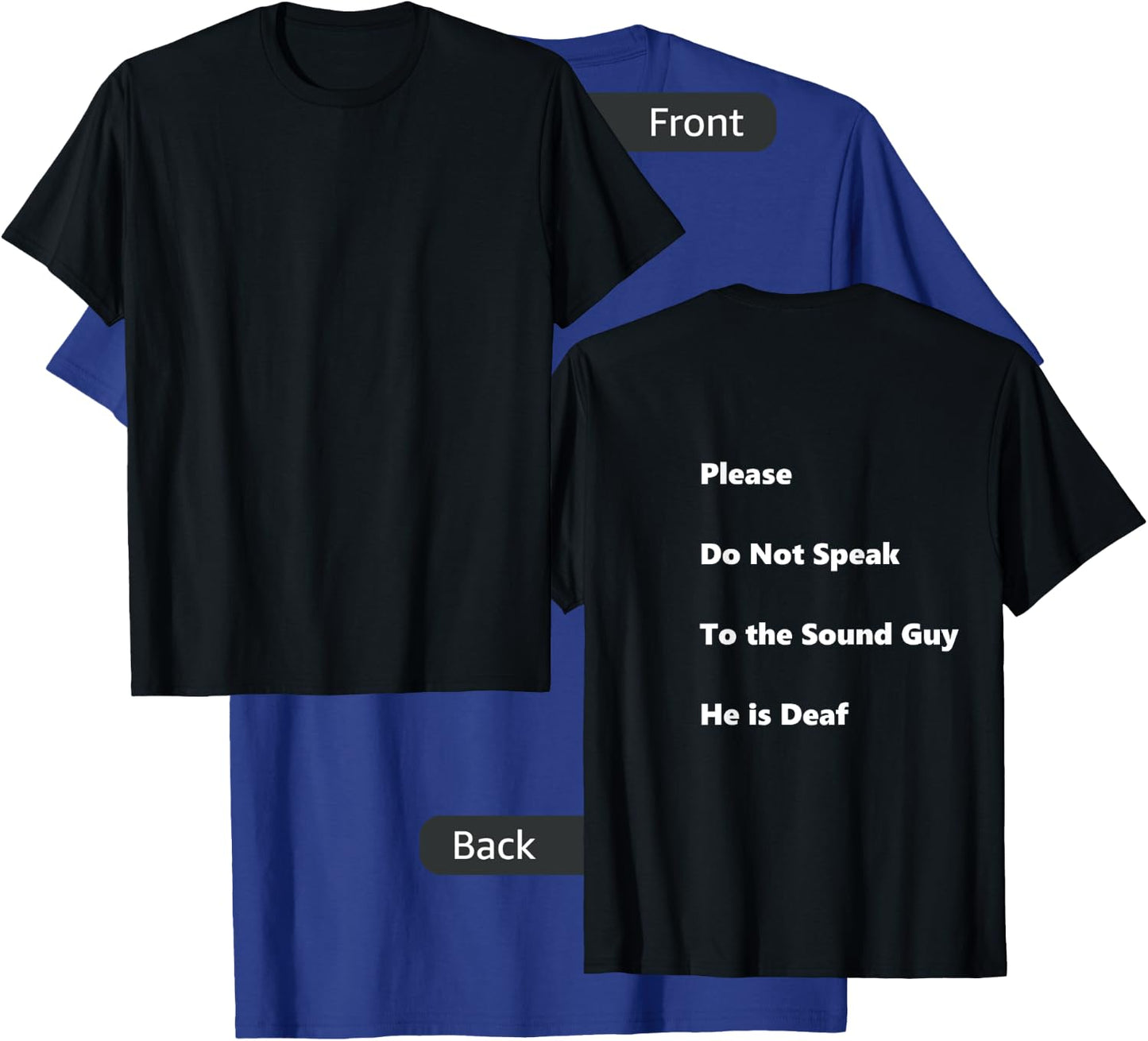 Please Do Not Speak To The Sound Guy T-Shirt - T-Shirt | Royal