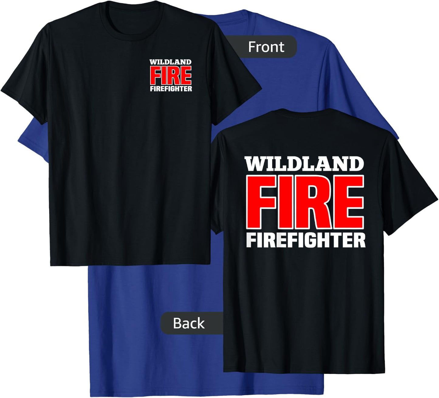 Wildland Fire Rescue Department Firefighters Firemen Uniform T-Shirt - T-Shirt | Royal