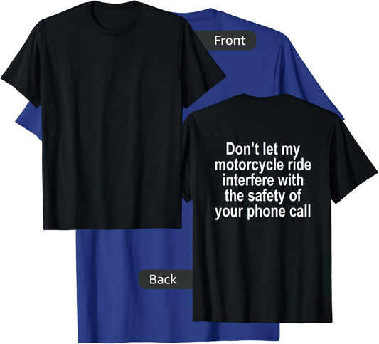Don't let my Motorcycle Ride Interfere Funny T Shirt T-Shirt - T-Shirt | Royal