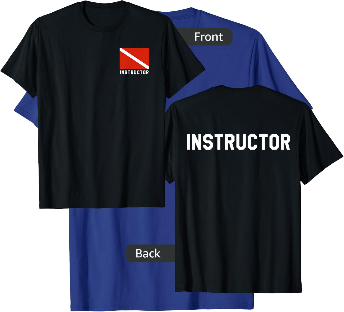 Divers Flag Double Sided Scuba Diving Instructor Shirt T-Shirt - T-Shirt | Royal