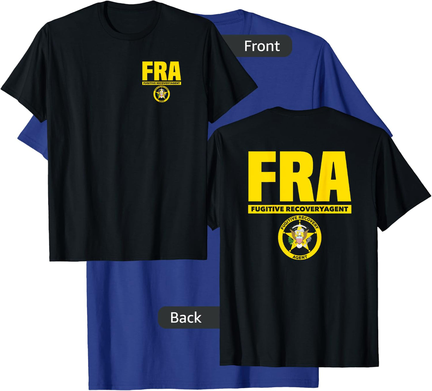 Fugitive Recovery Agent Bounty Hunters Bail T-Shirt - T-Shirt | Royal