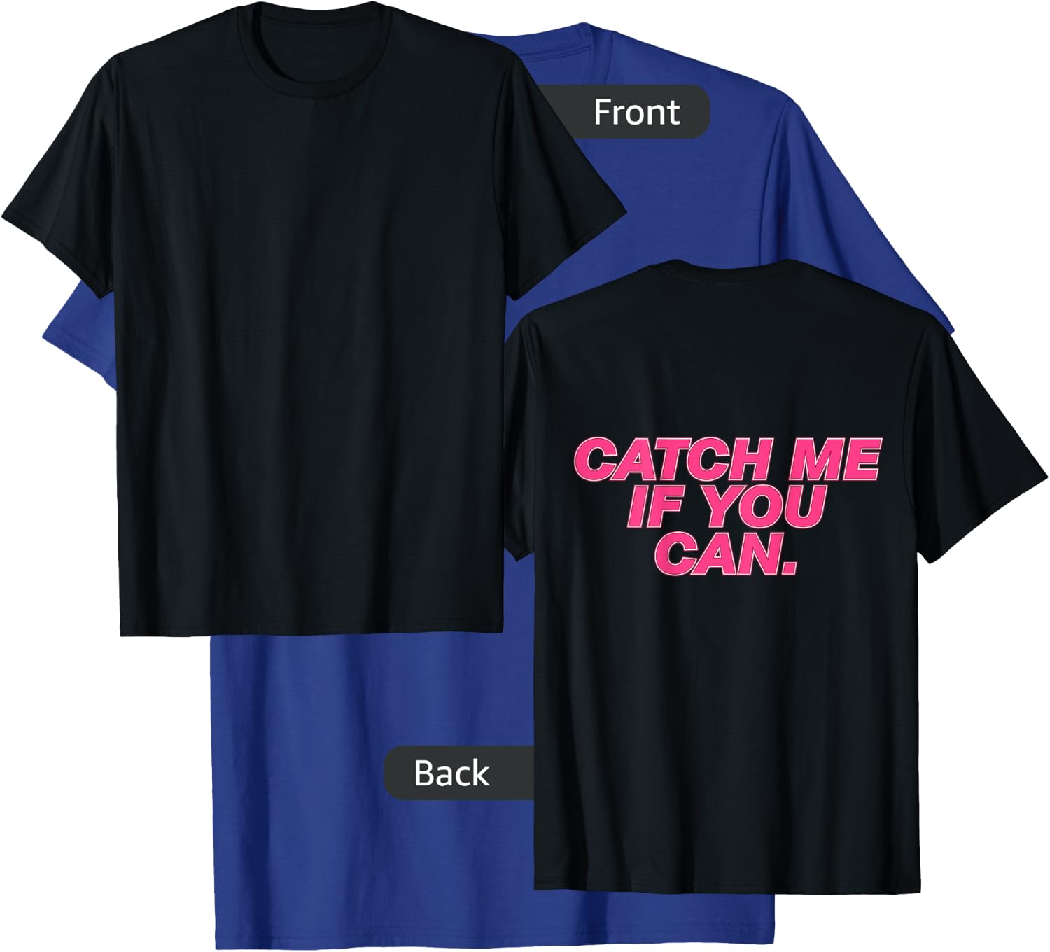 Funny Girls Running Shirt - Catch Me If You Can T-Shirt - T-Shirt | Royal