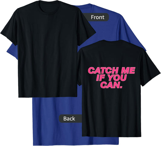 Funny Girls Running Shirt - Catch Me If You Can T-Shirt - T-Shirt | Royal