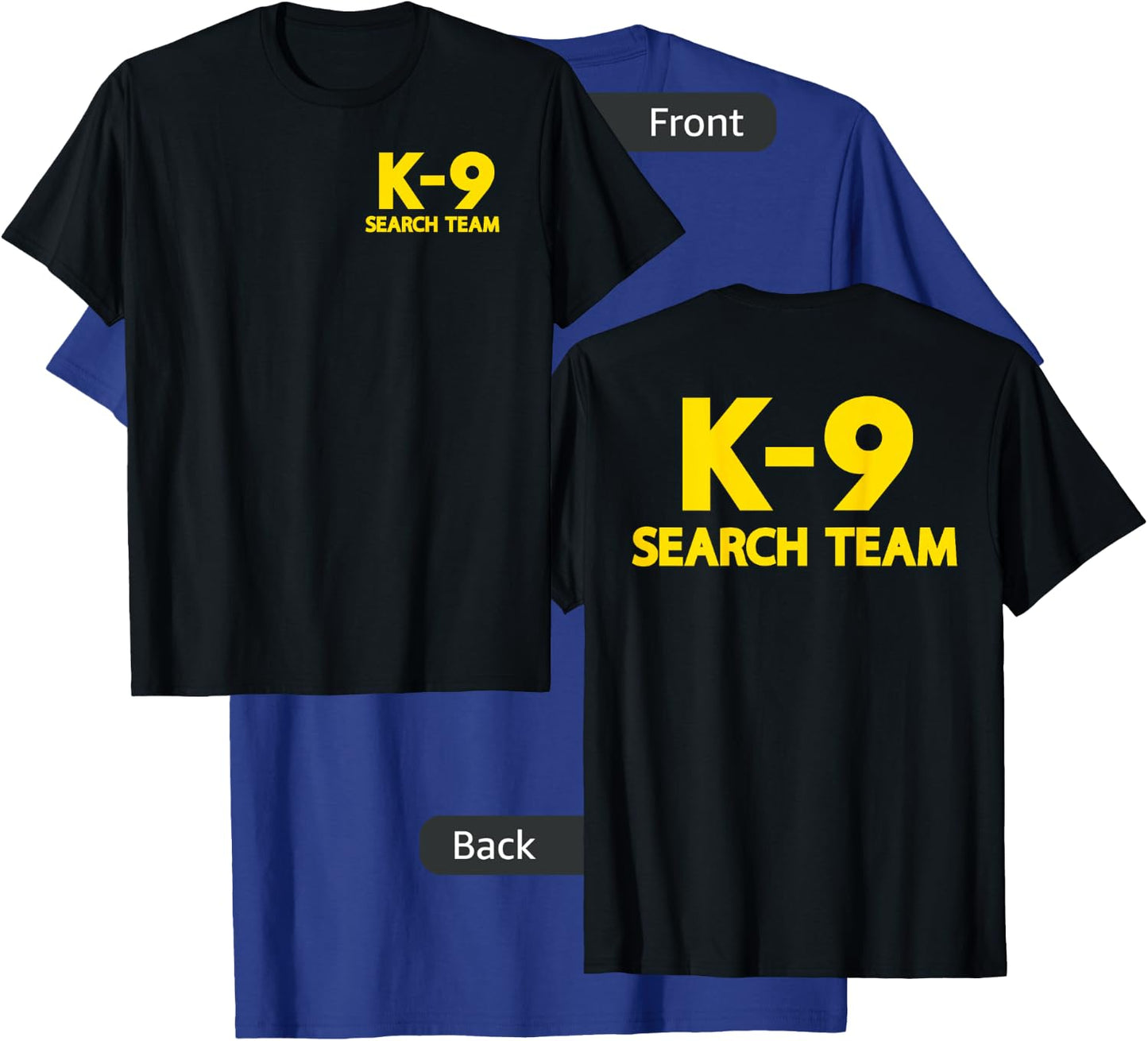 K9 Search Team Search and Rescue SAR Official Uniform T-Shirt - T-Shirt | Royal